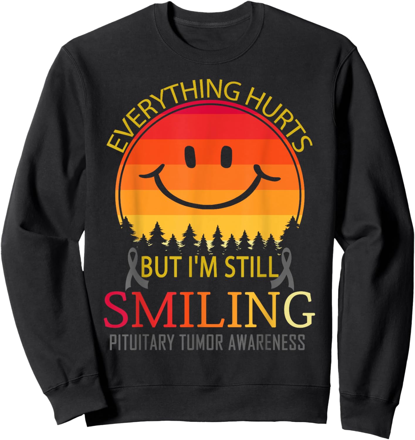 I'm still smiling Pituitary Tumor Awareness Sweatshirt - Sweatshirt | Black
