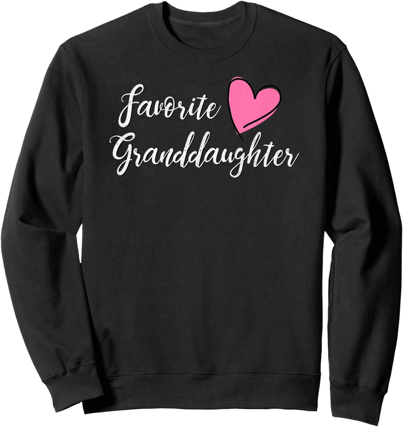 Favorite Granddaughter Heart Distressed Vintage Sweatshirt - Sweatshirt | Black
