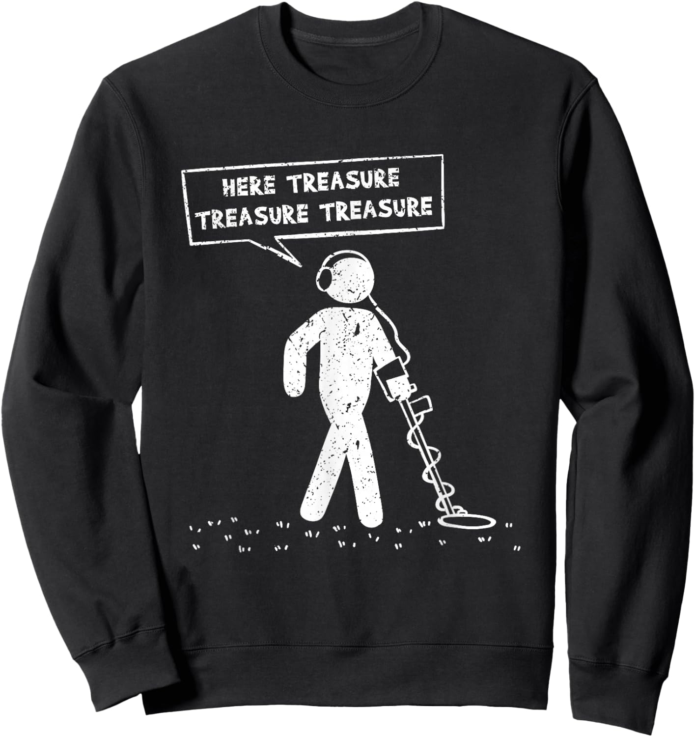 Here Treasure Metal Detector Probe Sundler Sondels Sweatshirt - Sweatshirt | Black