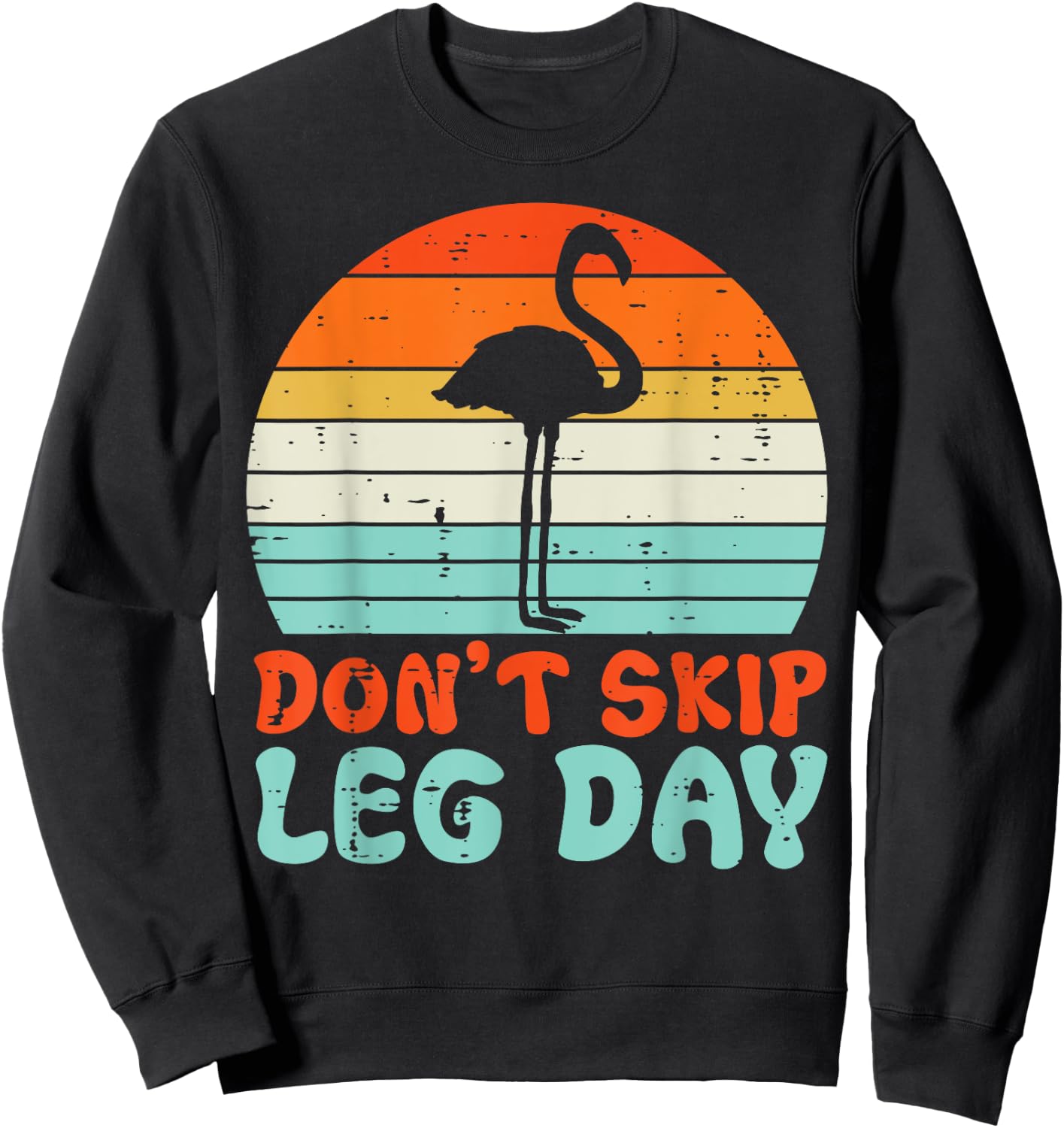 Gym Flamingo Dont Skip Leg Day Workout Fitness Women Men Kid Sweatshirt - Sweatshirt | Black
