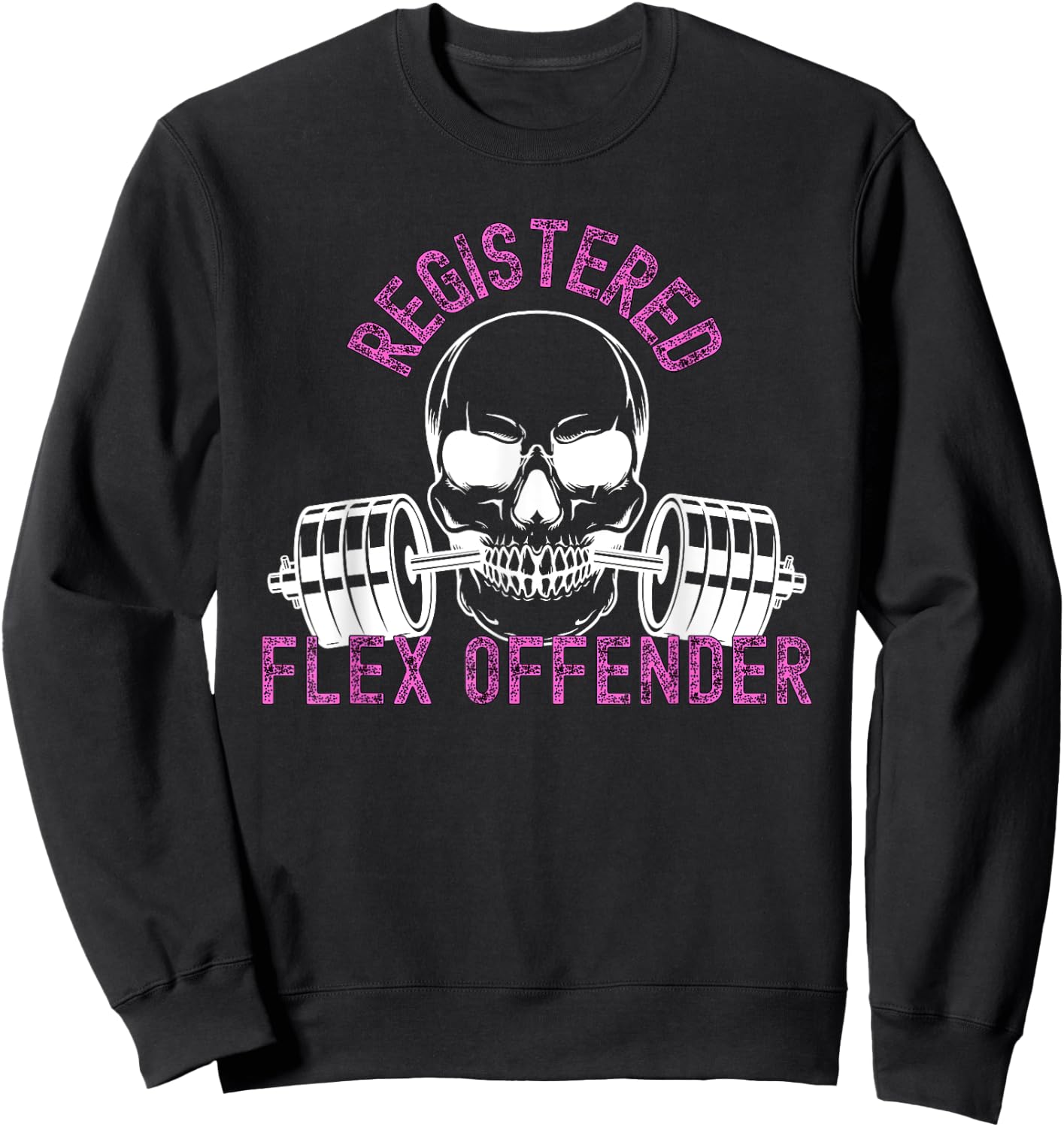 Registered Flex Offender Bodybuilder Gym Apparel Sweatshirt - Sweatshirt | Black