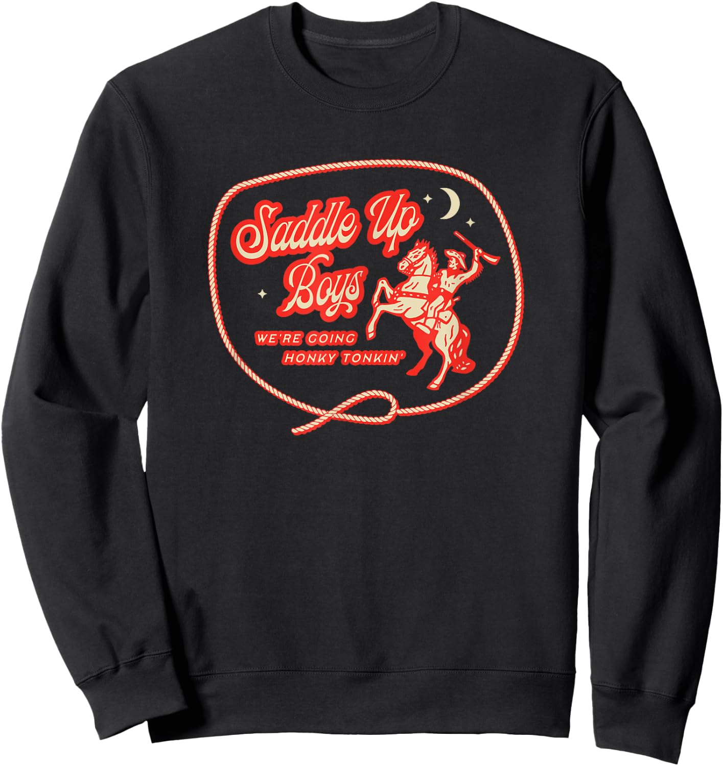 Saddle Up Boys, Honky-Tonk Sweatshirt - Sweatshirt | Black