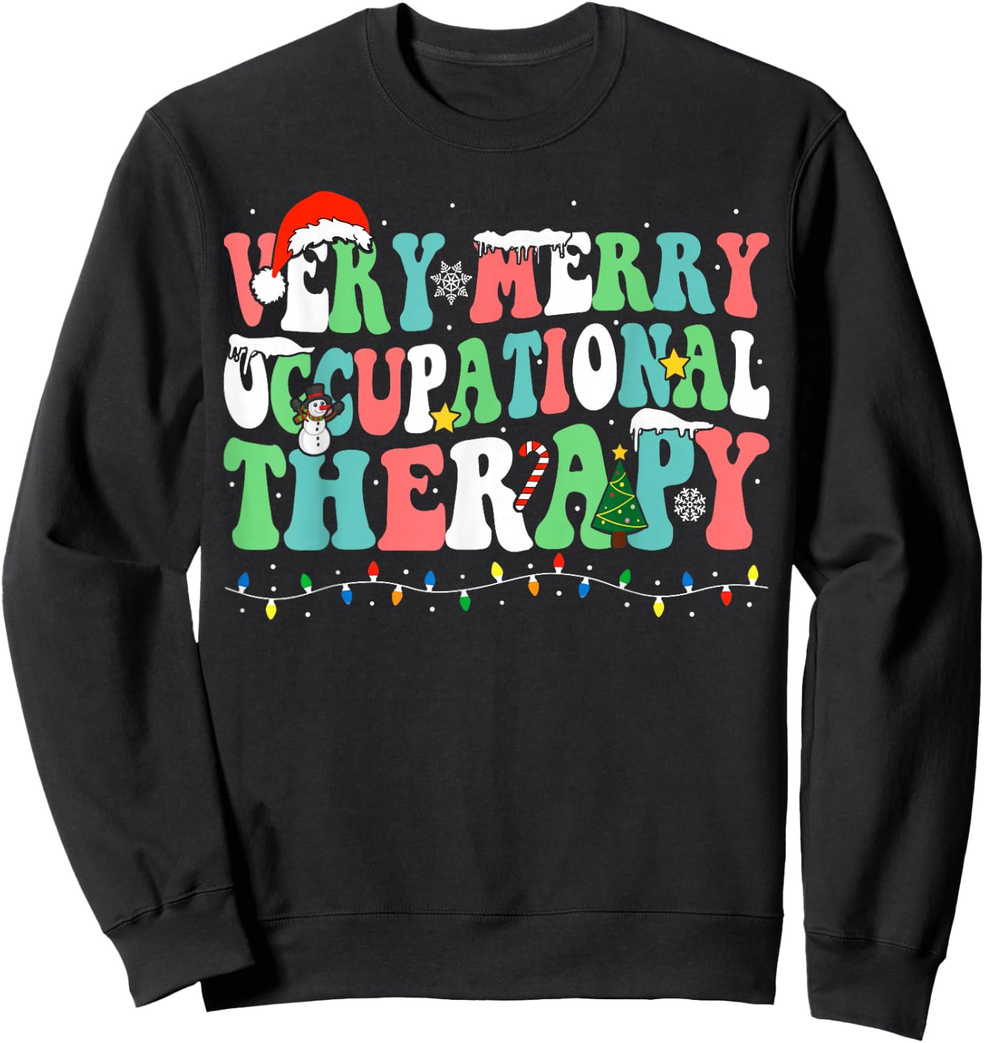 Very Merry Occupational Therapy Christmas OT Squad Christmas Sweatshirt - Sweatshirt | Black