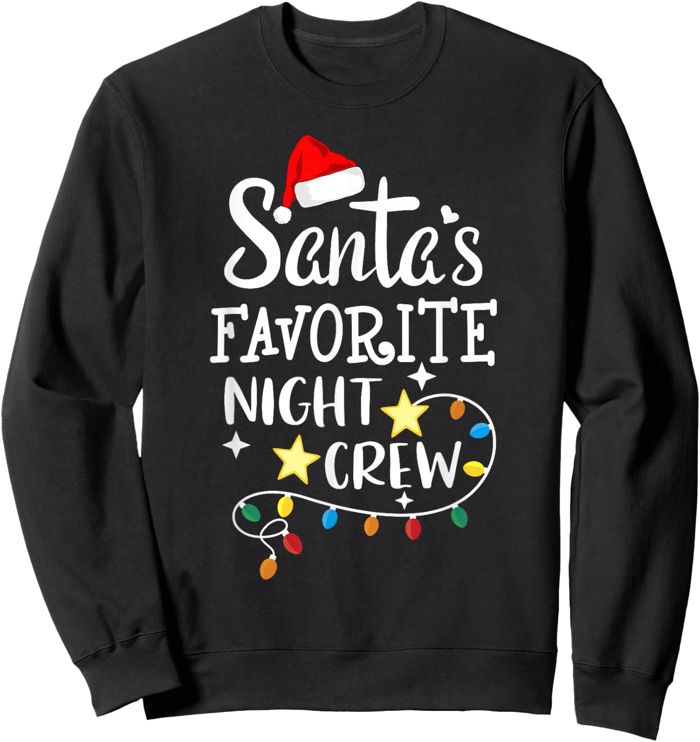 Santa's Favorite Night Crew Christmas Night Shift Nurse Crew Sweatshirt - Sweatshirt | Black
