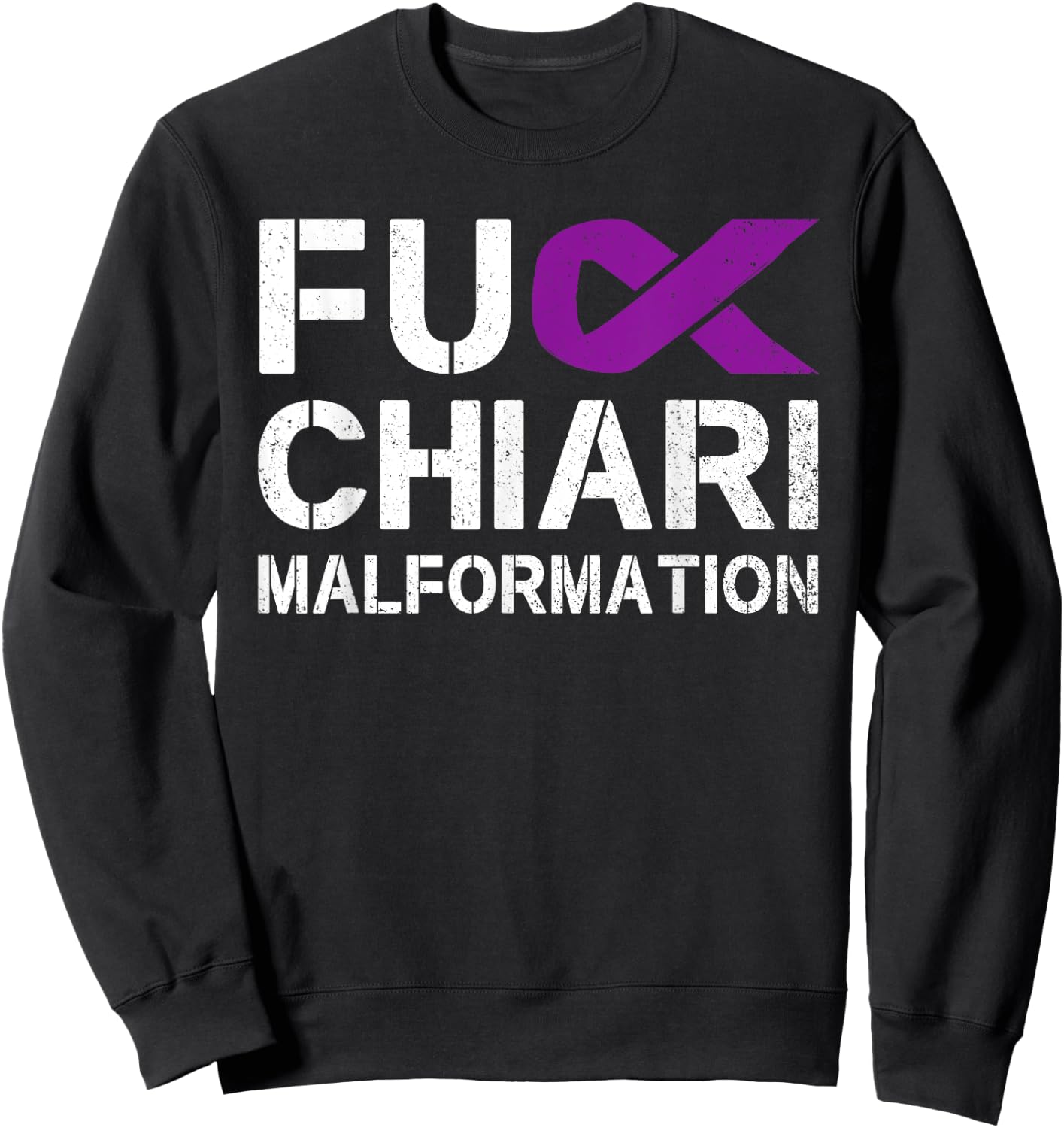 Fuck Chiari Malformation Awareness Purple Ribbon Warrior Sweatshirt - Sweatshirt | Black