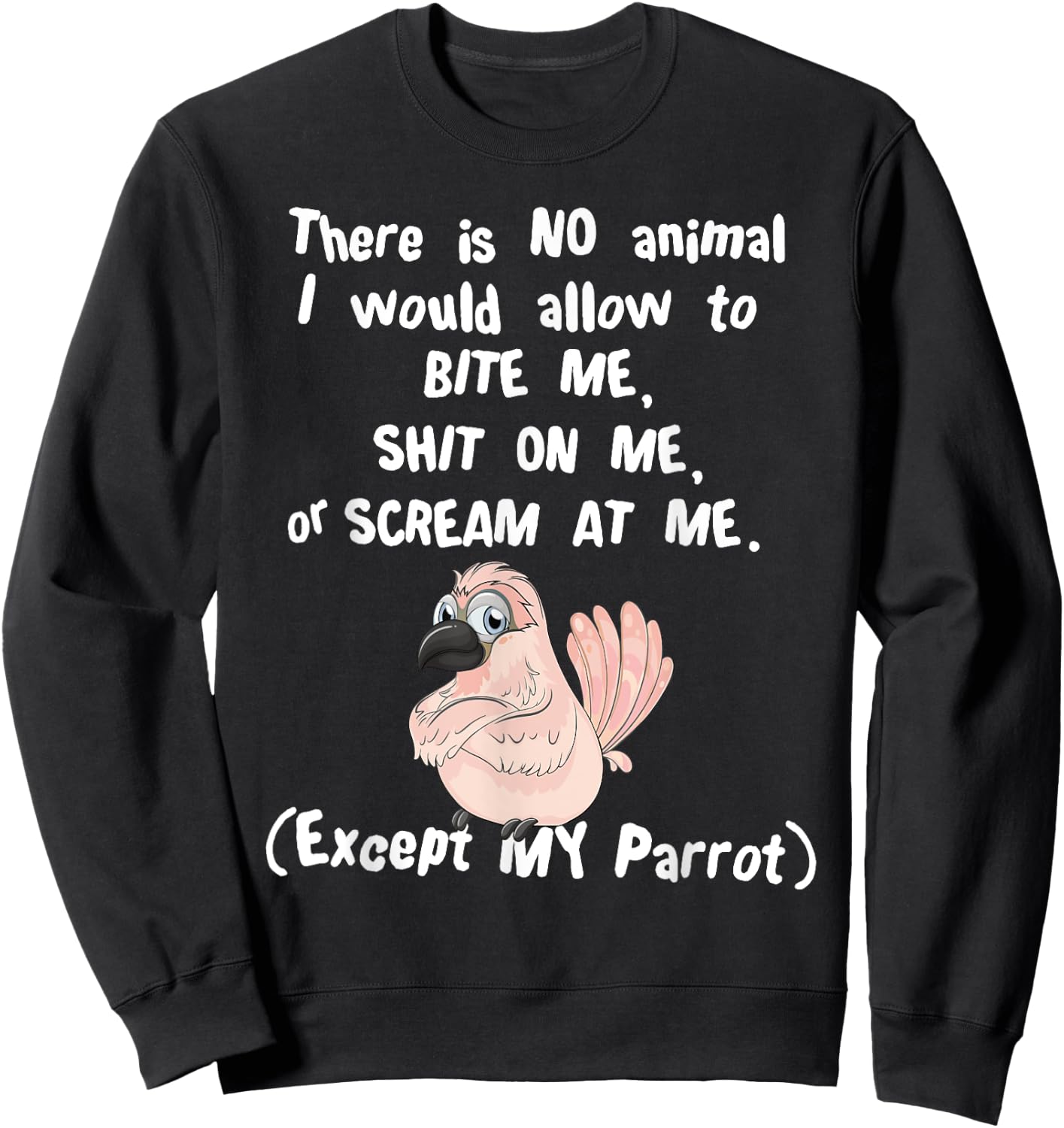 Moluccan Cockatoo Parrot Biting, Shitting, Screaming Sweatshirt - Sweatshirt | Black
