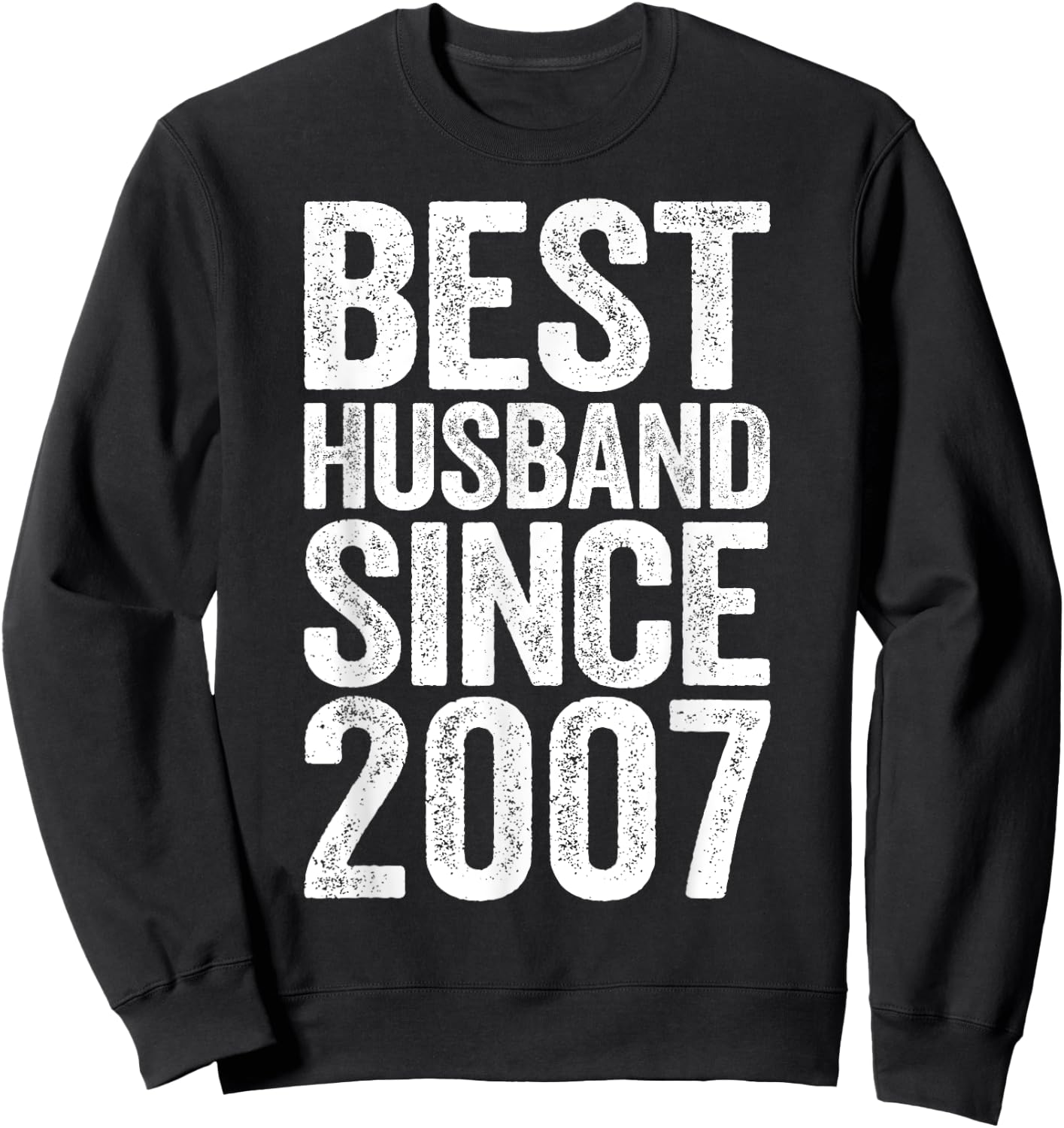 Best Husband Since 2007 13th Wedding Anniversary Sweatshirt - Sweatshirt | Black