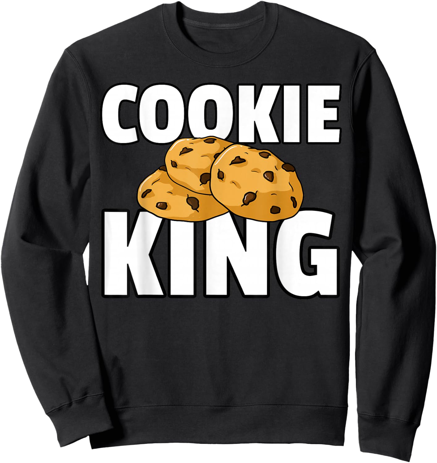 Cookie King Gift Chocolate Chip Dealer Sweatshirt - Sweatshirt | Black