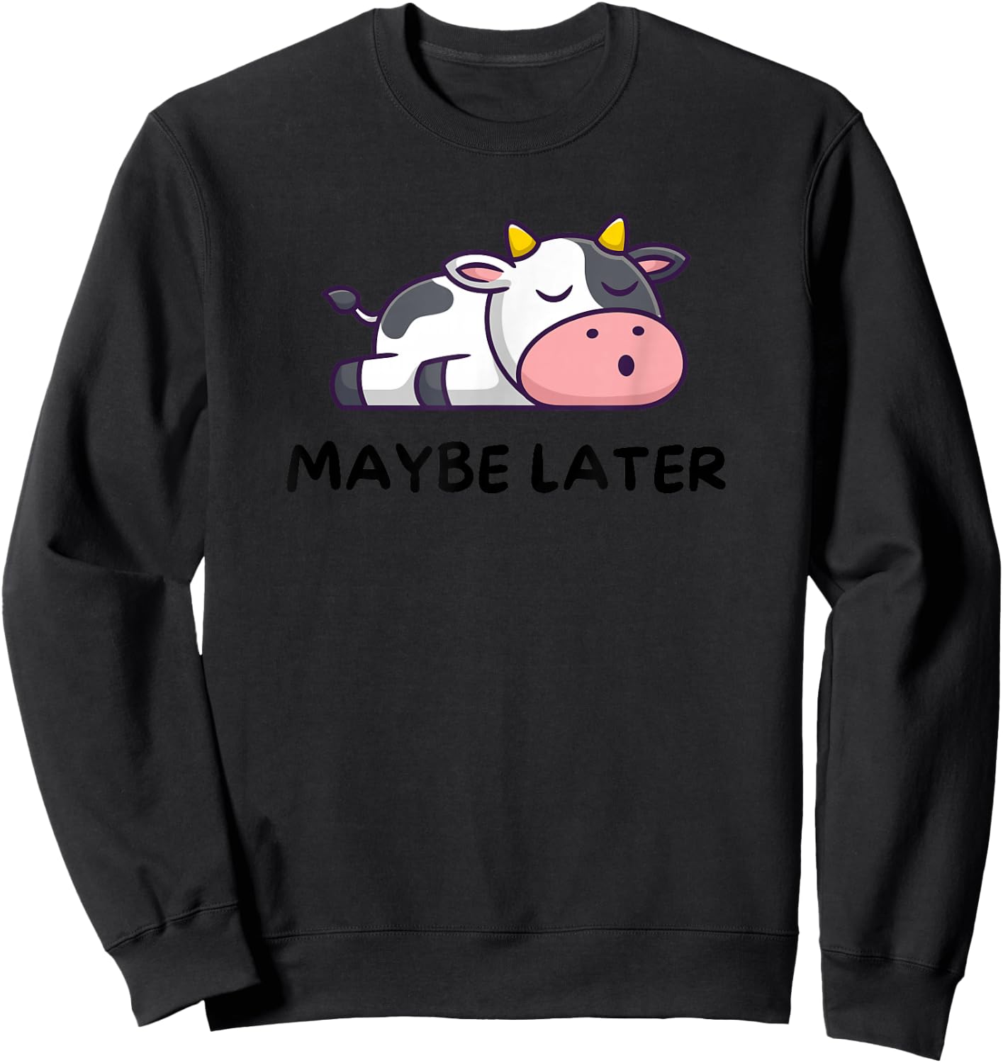 Maybe Later Sleeping Cow Lazy Funny Sweatshirt - Sweatshirt | Black