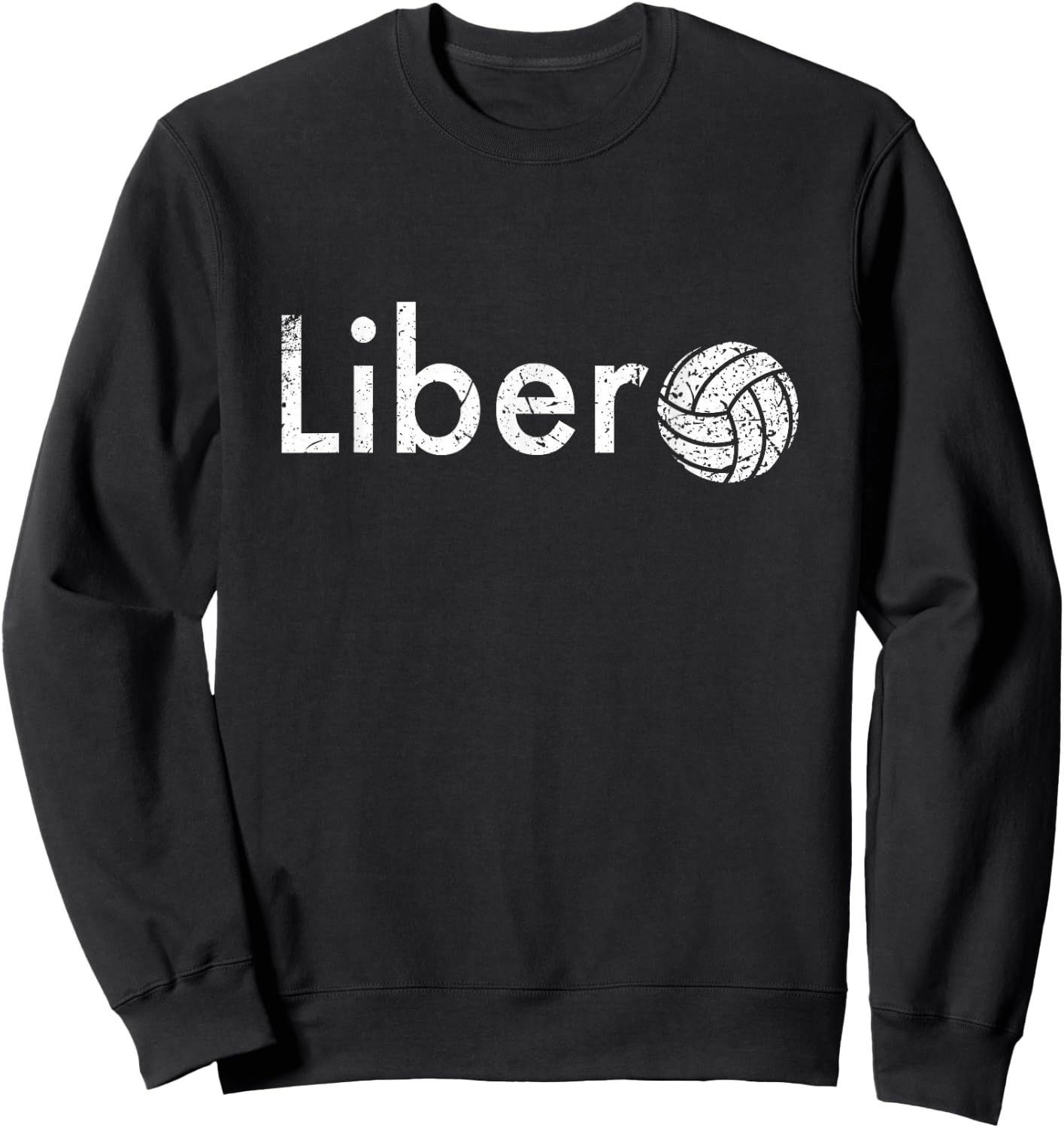Volleyball Libero Gift Volleyball Player Sweatshirt - Sweatshirt | Black