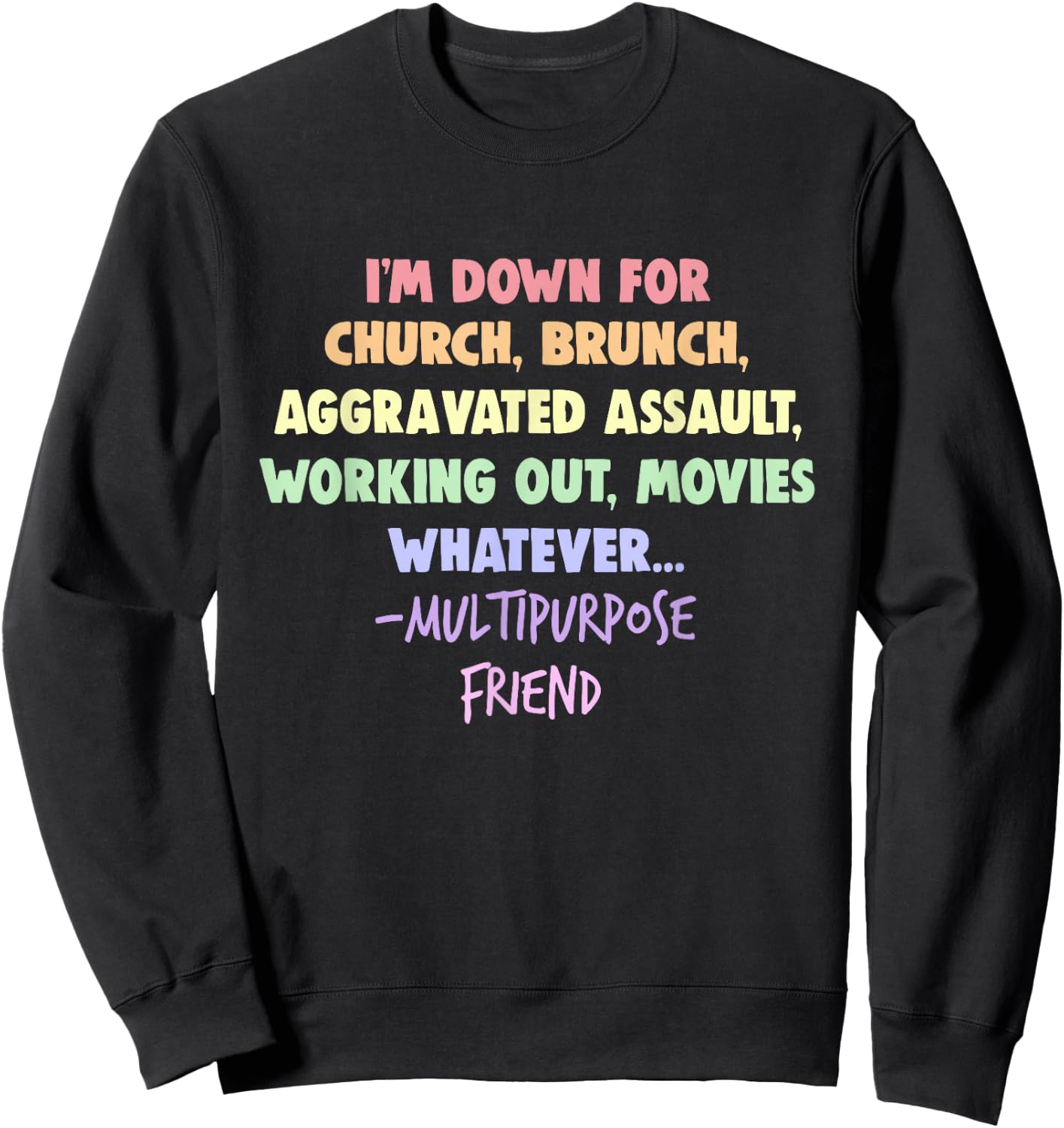 I'm Down For Church Brunch Aggravated Assault Working Out Sweatshirt - Sweatshirt | Black