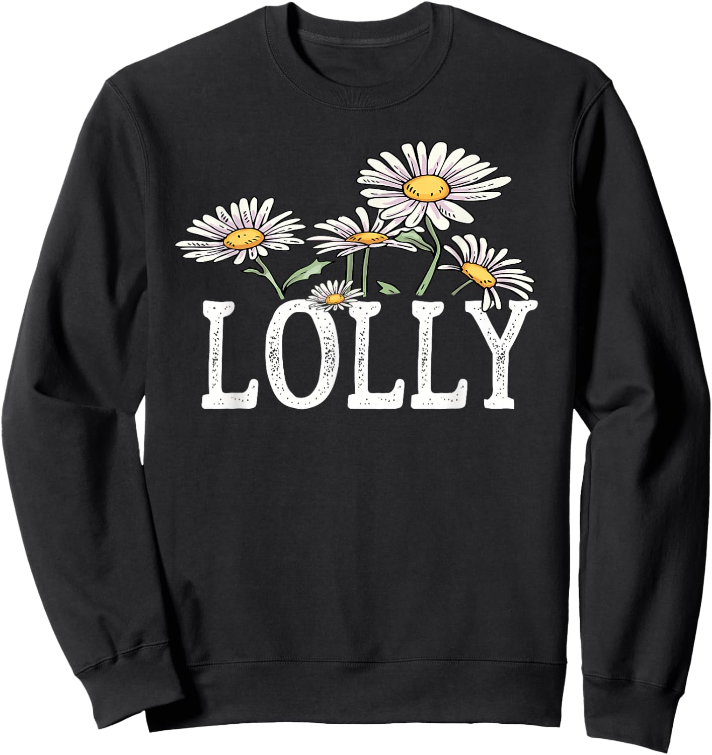 Lolly Floral Chamomile Design Mother's Day Gifts Lolly Sweatshirt - Sweatshirt | Black