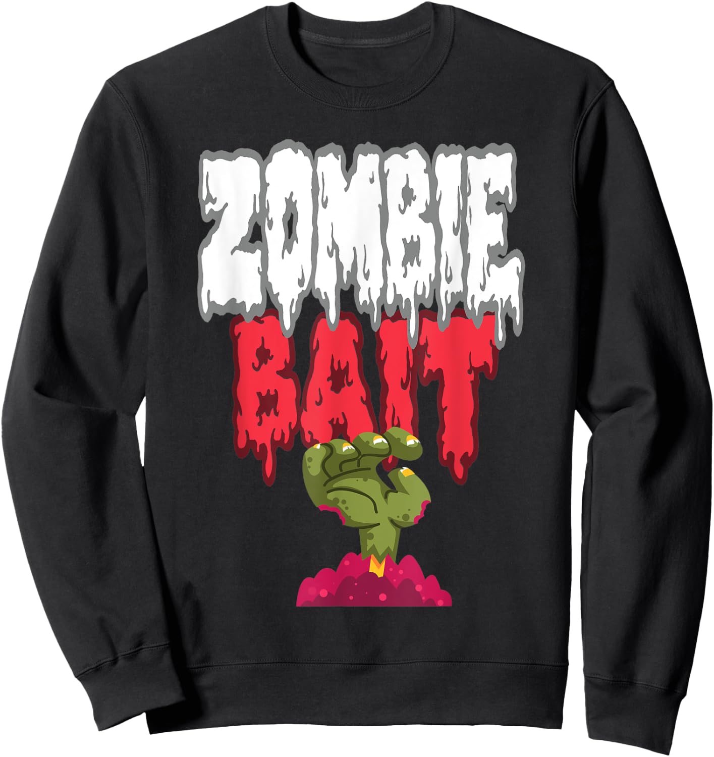 Zombie Bait Reaching From the Grave Funny Halloween Zombie Sweatshirt - Sweatshirt | Black