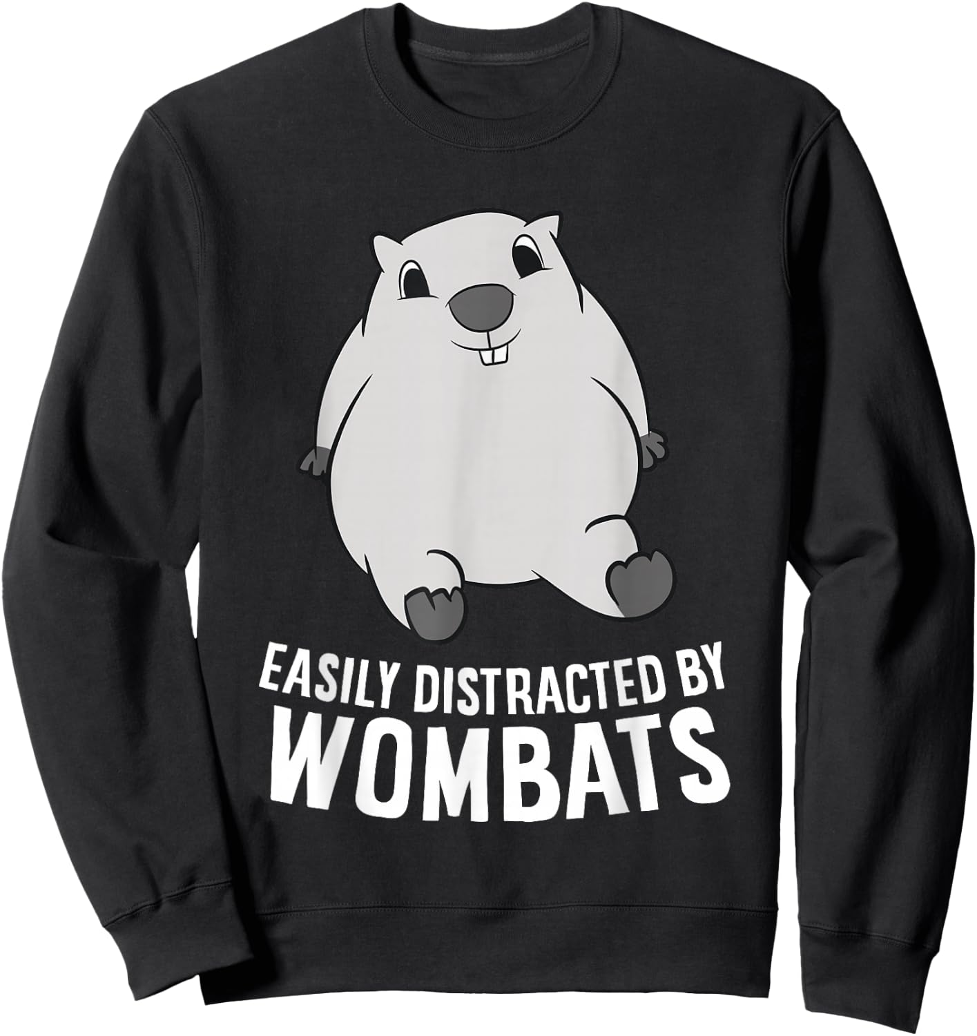 Easily Distracted By Wombats Cute Australian Animal Wombat Sweatshirt - Sweatshirt | Black