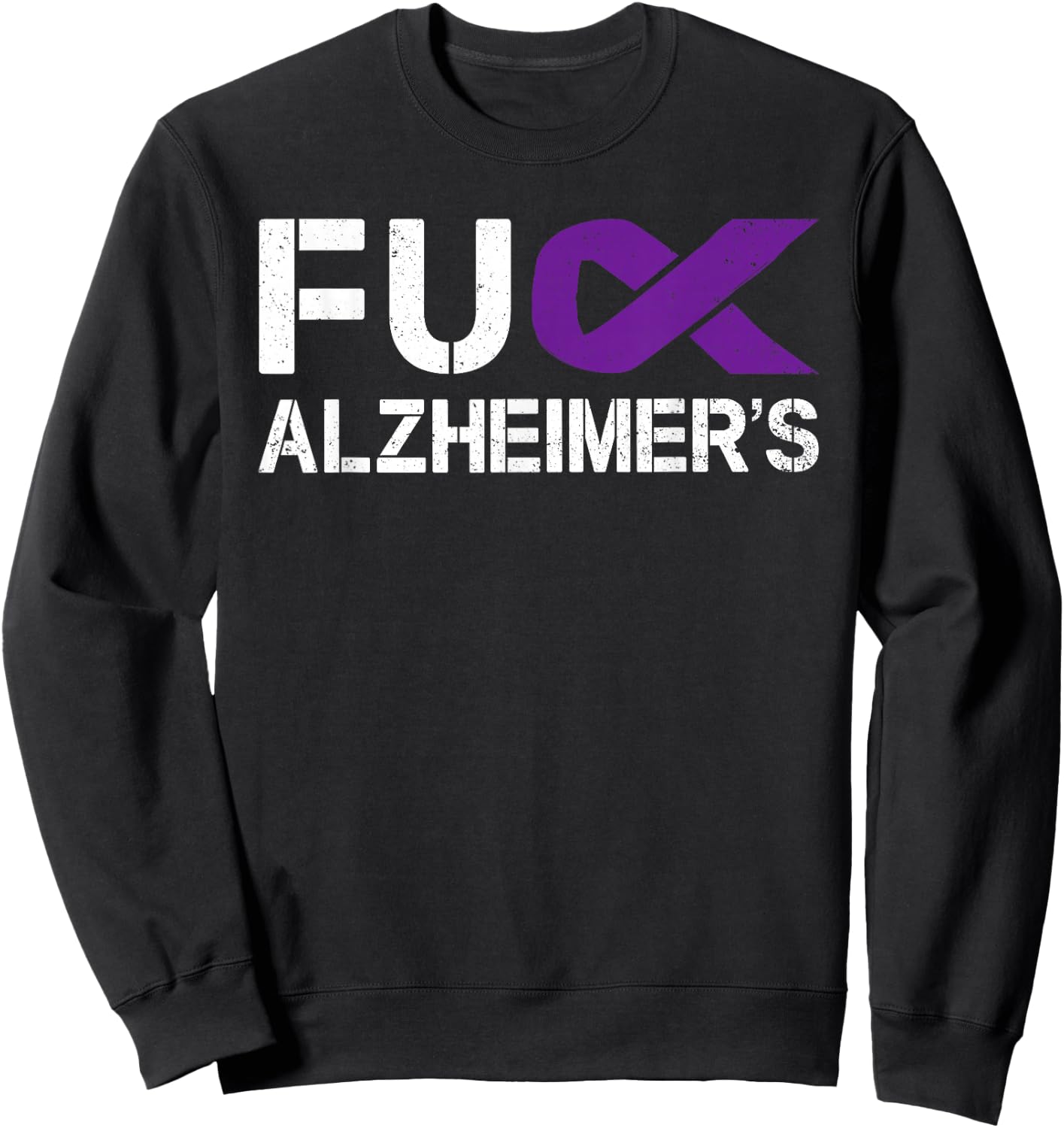 Fuck FU Alzheimer's Awareness Month Purple Ribbon Fighter Sweatshirt - Sweatshirt | Black