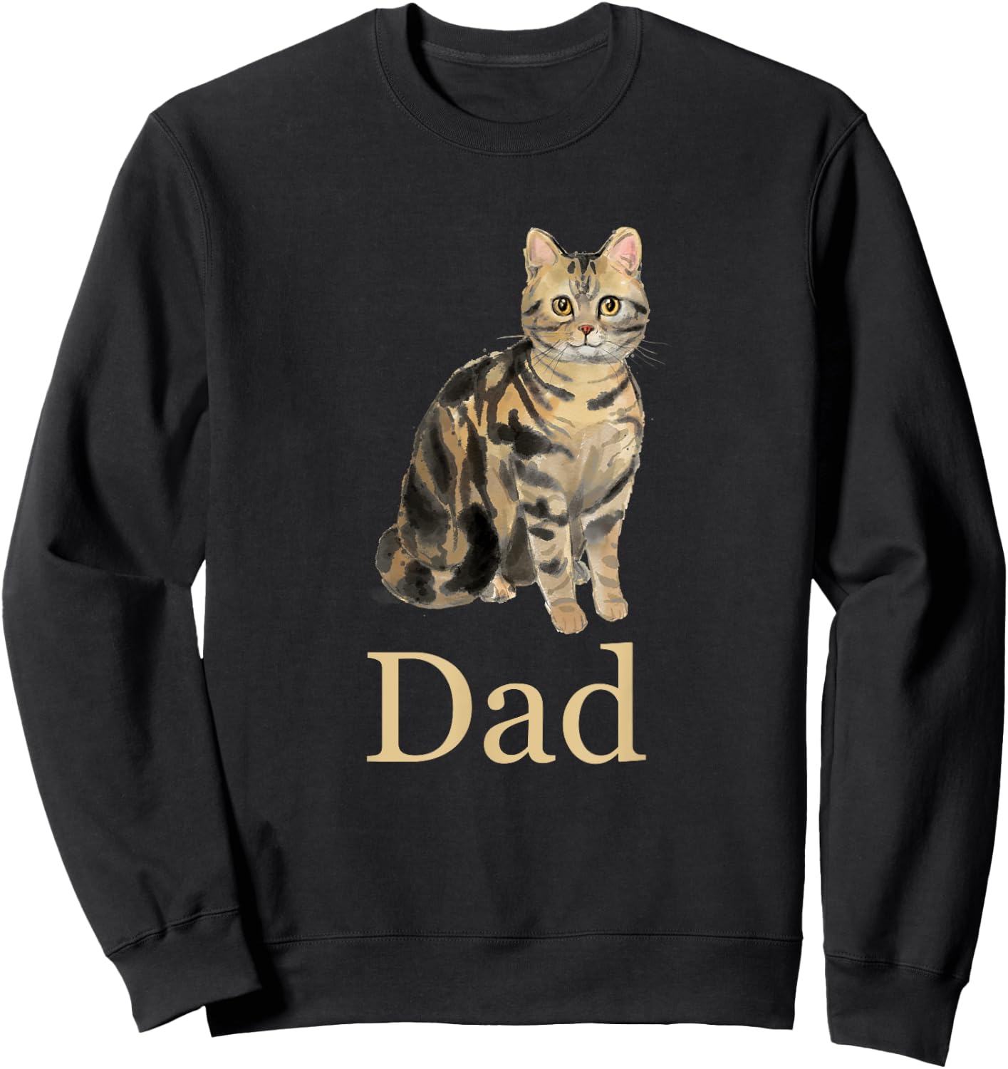 American Shorthair Brown Tabby Cat Dad Shirt Daddy Father Women Kids Sweatshirt - Sweatshirt | Black
