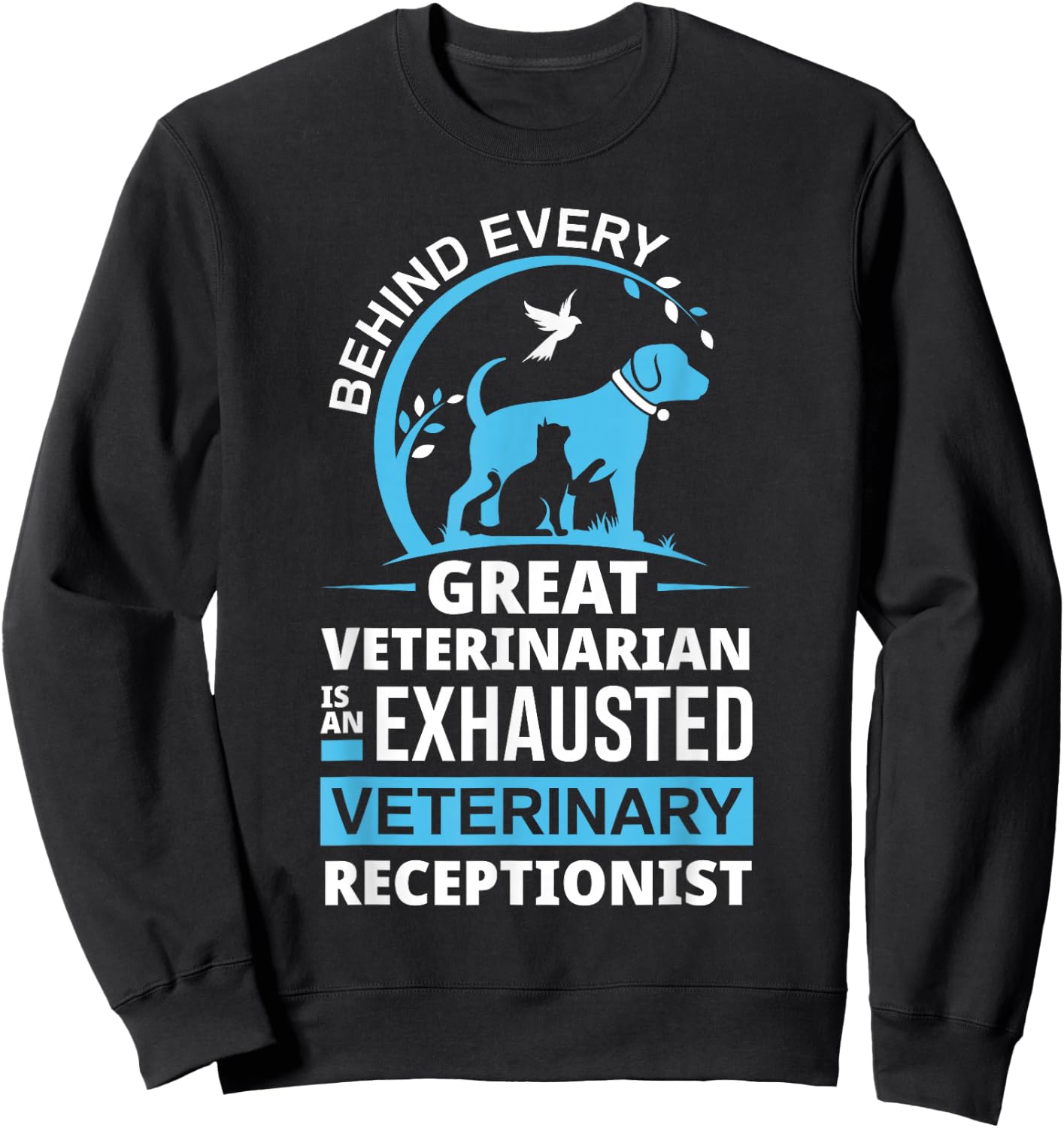 Funny Veterinarian Vet Receptionist Veterinary Receptionist Small Sweatshirt - Sweatshirt | Black