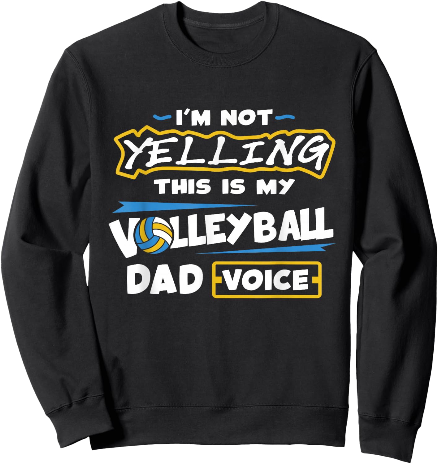 Volleyball Dad Voice Volleyball Training Player Sweatshirt - Sweatshirt | Black