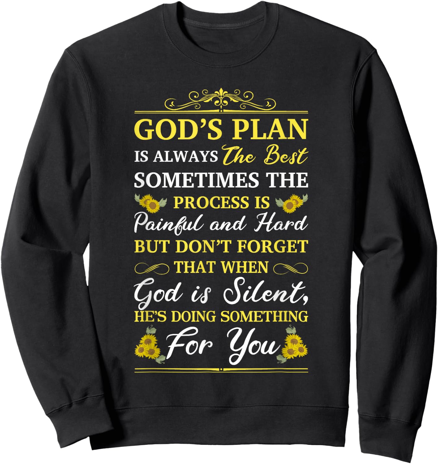 God's Plan Is Always The Best Bible Faith Religious Quote Sweatshirt - Sweatshirt | Black