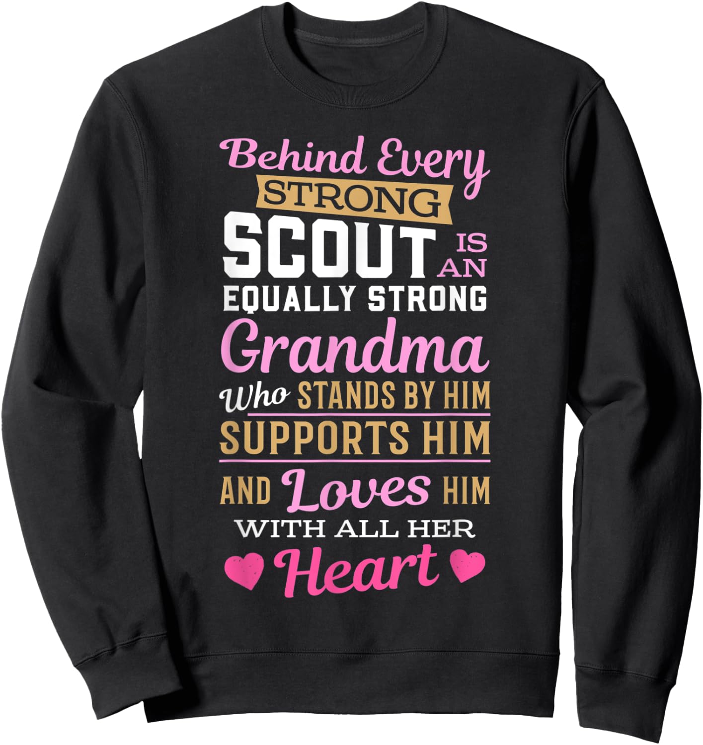 Behind Every Strong Scout Is An Equally Strong Grandma Sweatshirt - Sweatshirt | Black