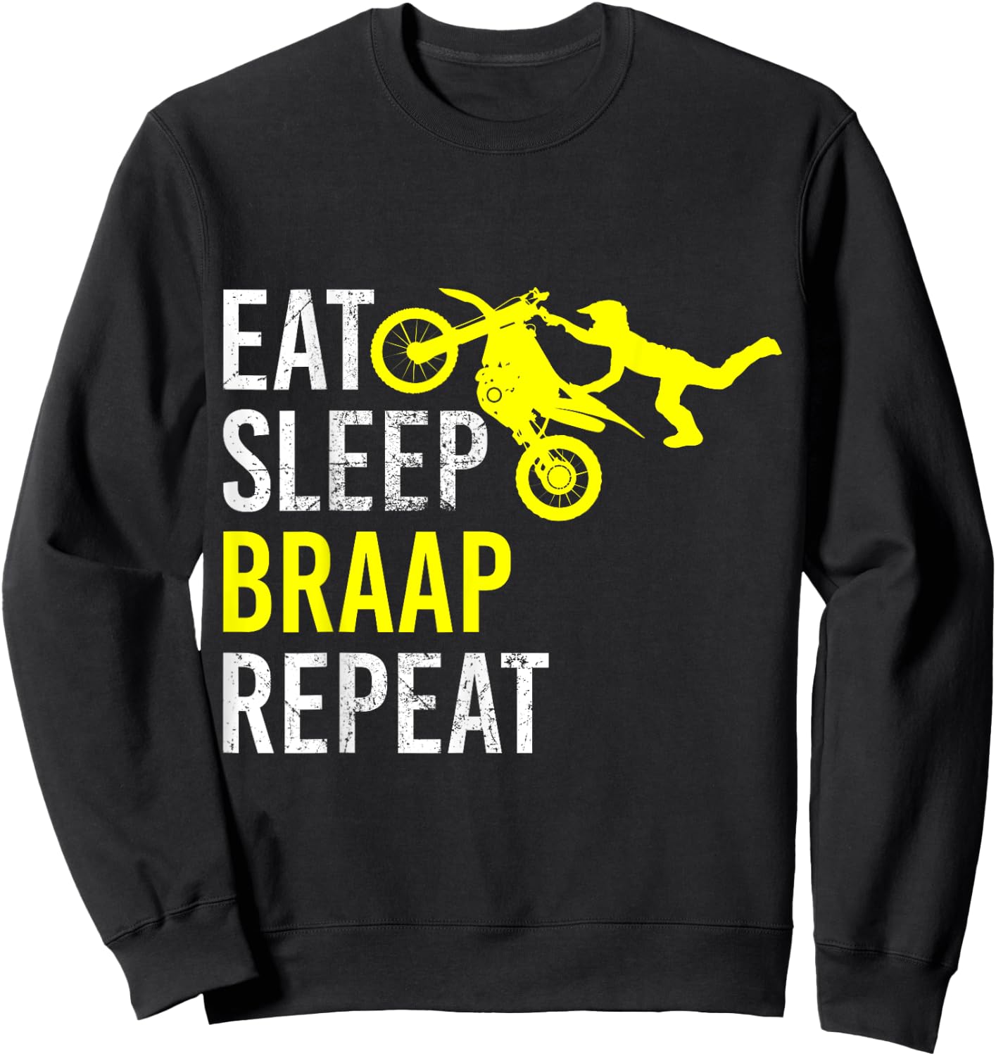 Funny Eat Sleep Braap Repeat Dirt Bike Gift Sweatshirt - Sweatshirt | Black