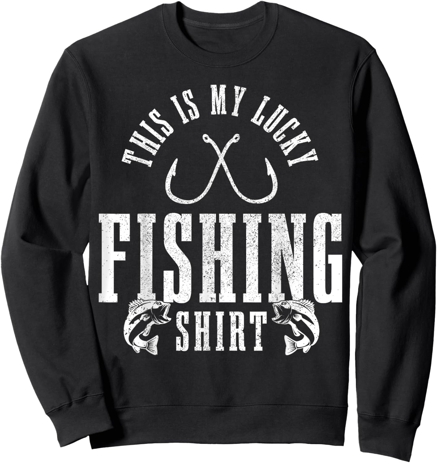 Fishing Saying Angler Gift This Is My Lucky Fishing Sweatshirt - Sweatshirt | Black
