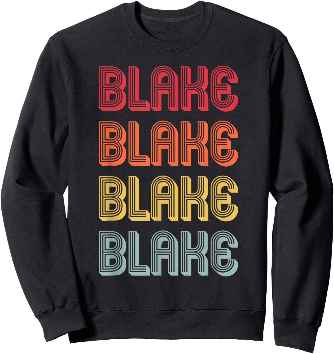 BLAKE Gift Surname Funny Retro Vintage 80s Birthday Reunion Sweatshirt - Sweatshirt | Black