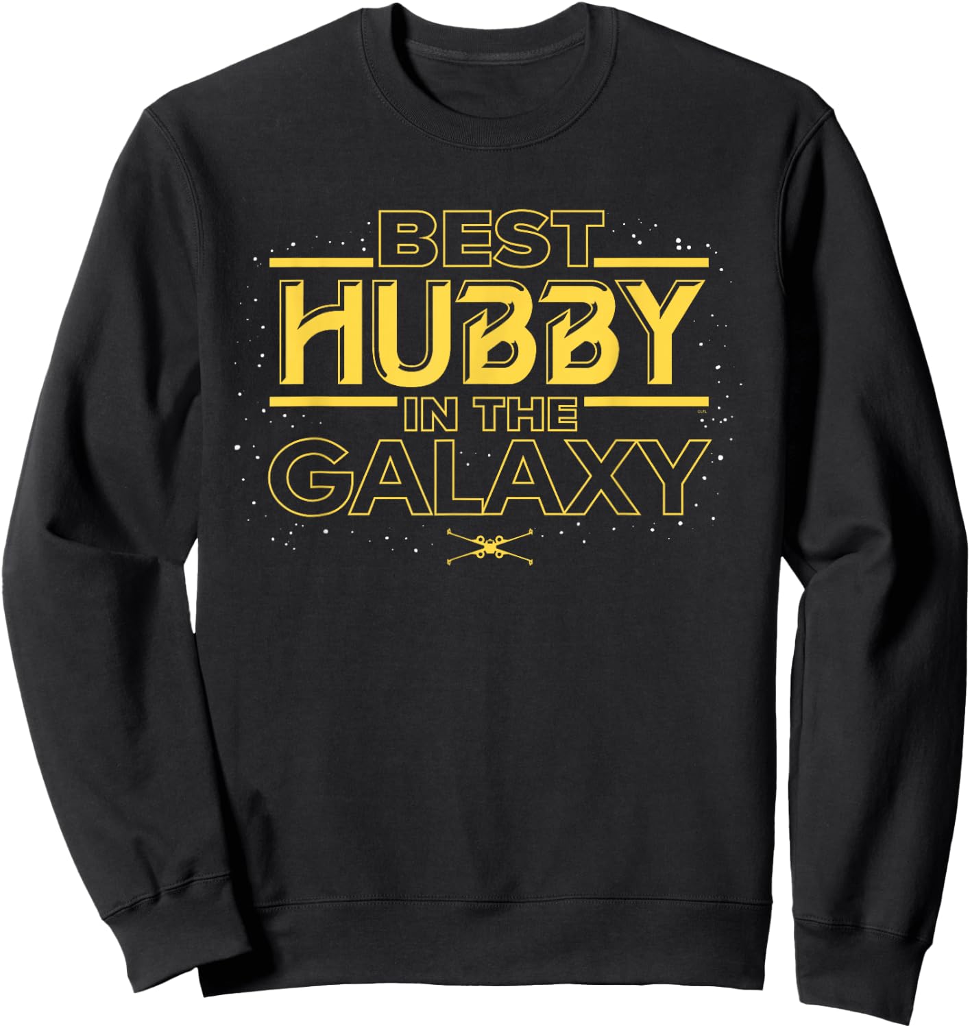 Star Wars Best Hubby in the Galaxy Birthday Anniversary Sweatshirt - Sweatshirt | Black