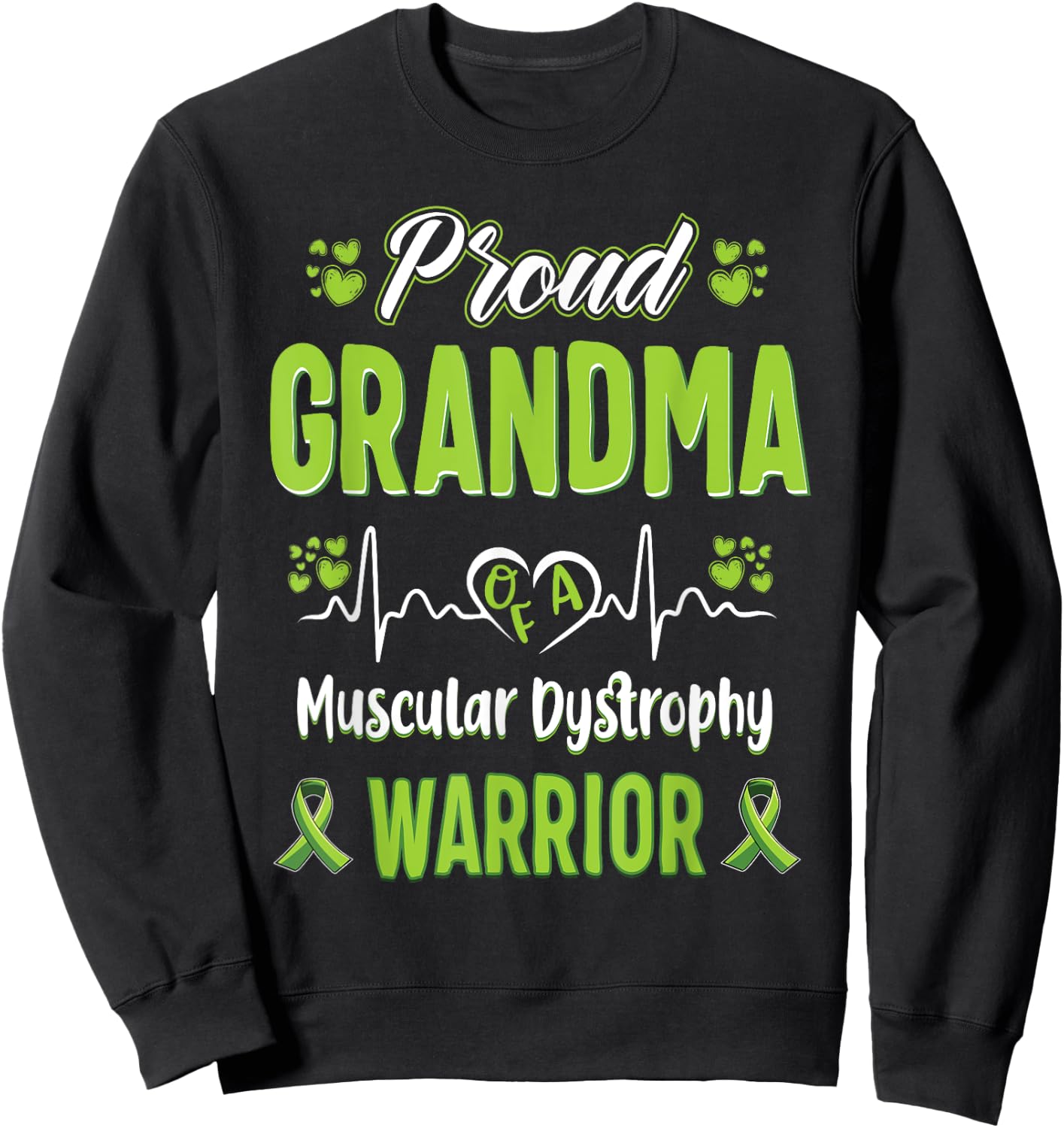 proud Grandma Muscular dystrophy warrior awareness ribbon Sweatshirt - Sweatshirt | Black