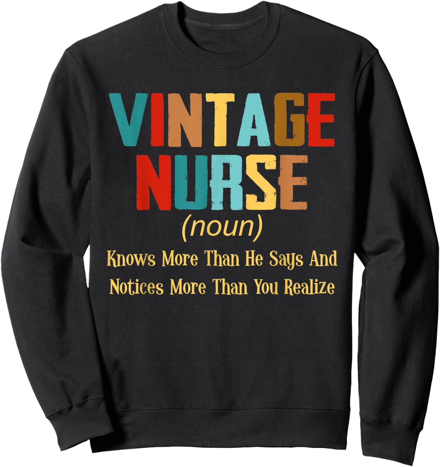 Vintage Nurse Knows More Than He Says Christmas Gift Sweatshirt - Sweatshirt | Black