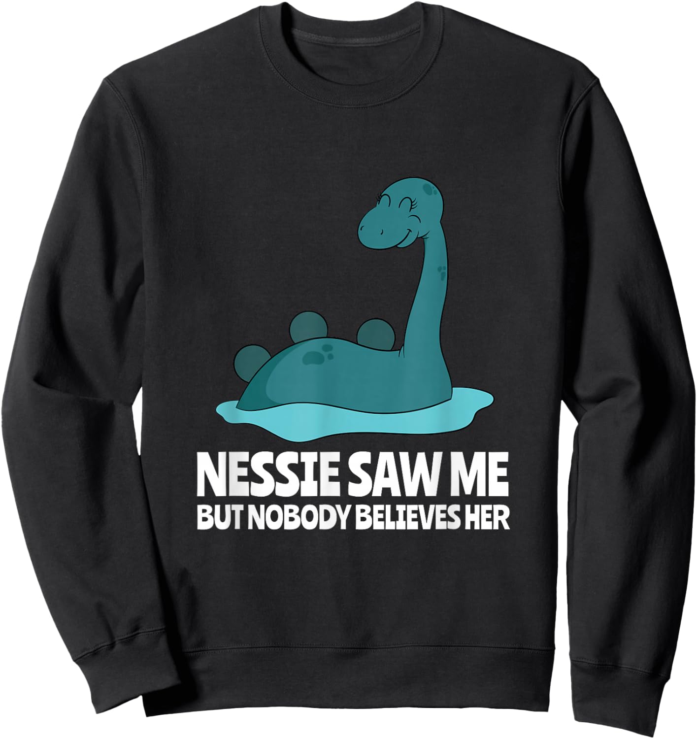 Funny Nessie Monster of Loch Ness Design for Scotland Trip Sweatshirt - Sweatshirt | Black