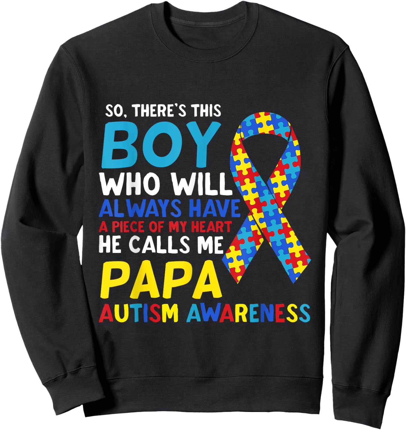 There's This Boy He Calls Me Papa Father Autism Awareness Sweatshirt - Sweatshirt | Black