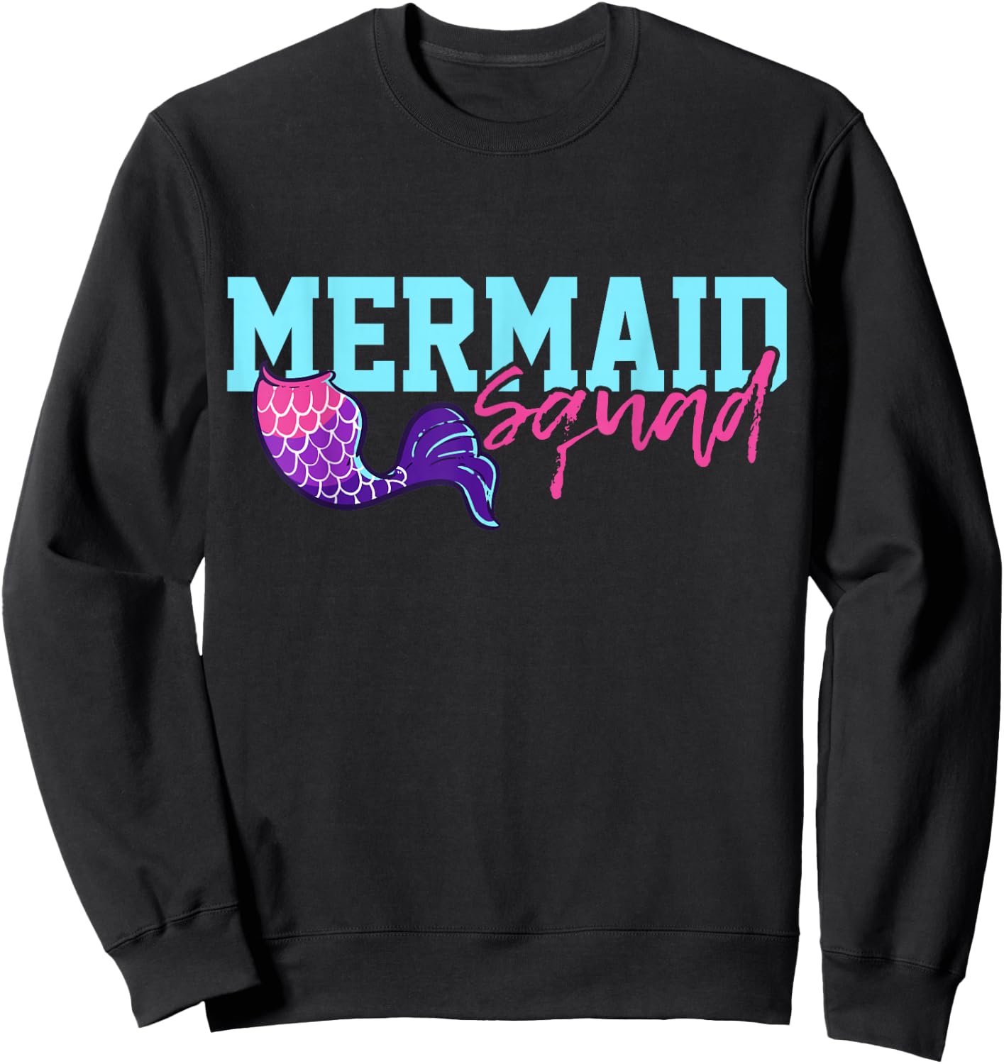 Mermaid Squad Gift Sweatshirt - Sweatshirt | Black