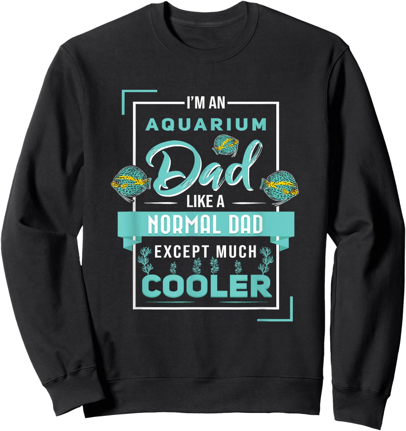 Aquarium Dad Discus Fish Aquarist Fish Breeder Sweatshirt - Sweatshirt | Black