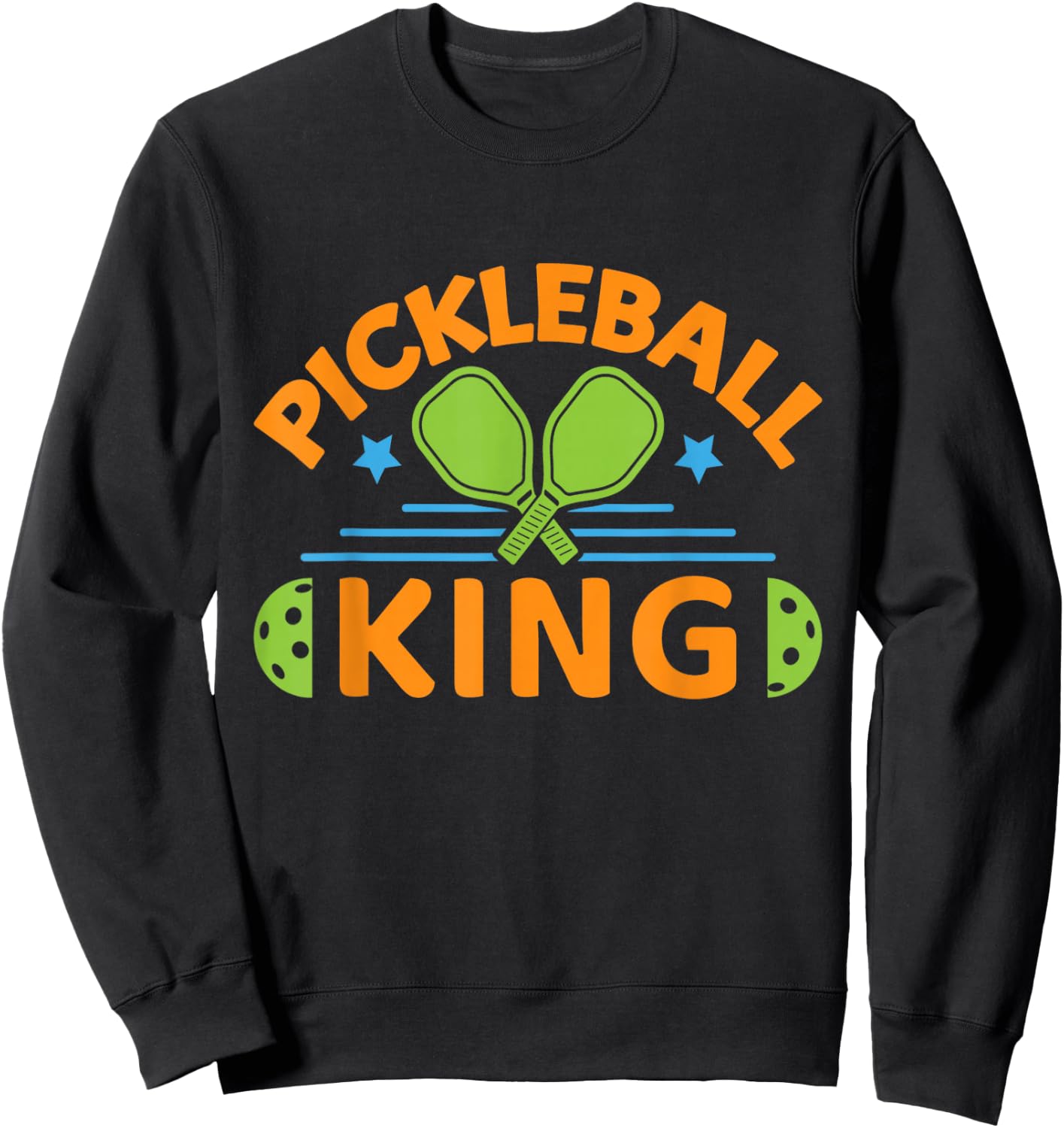 Funny Pickleball King Dink Dinking Love To Play Pickleball Sweatshirt - Sweatshirt | Black