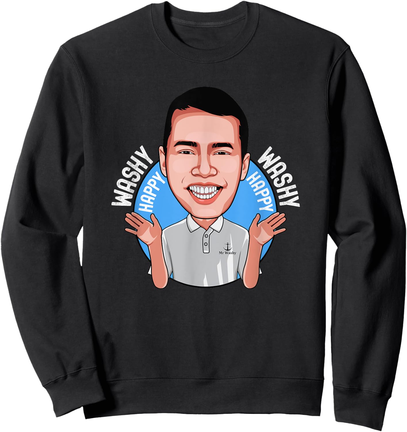 Washy Washy Happy Happy Song Inspired Funny Cruise Wear Sweatshirt - Sweatshirt | Black