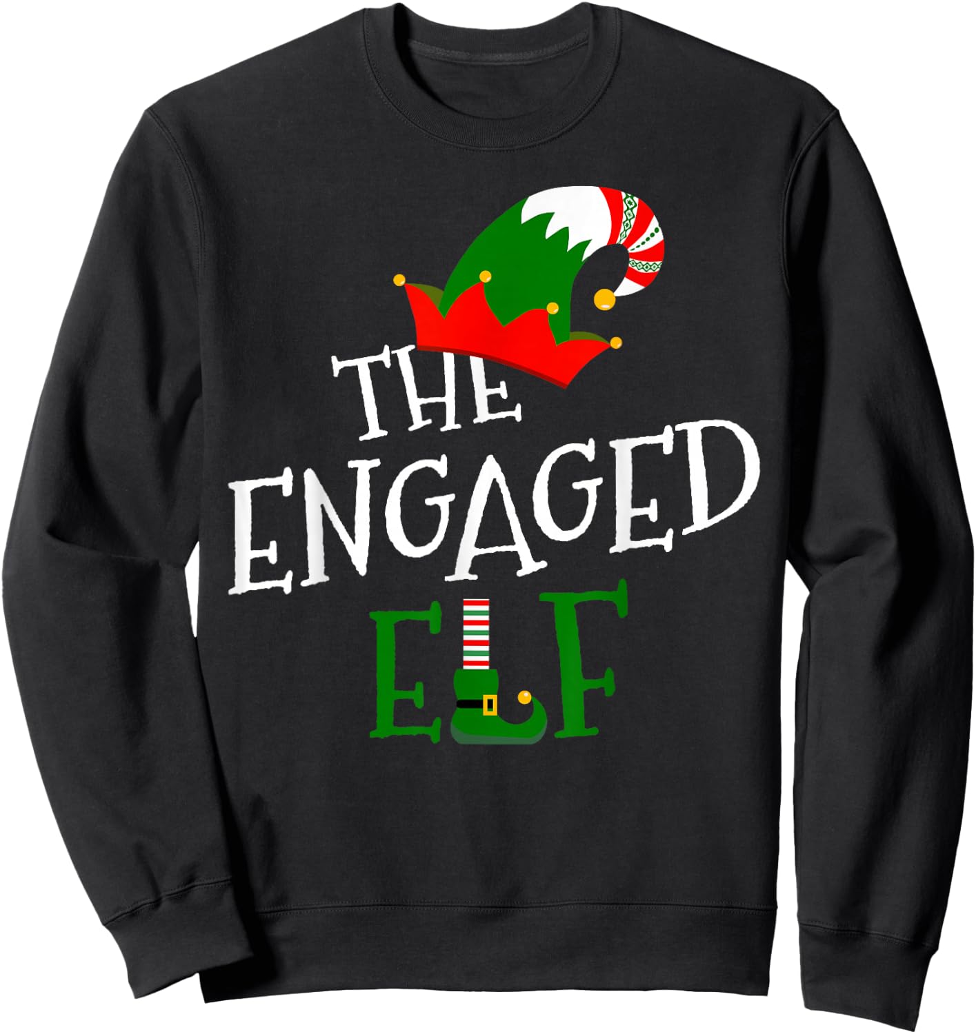The Engaged Elf Family Matching Group Gift Christmas Costume Sweatshirt - Sweatshirt | Black