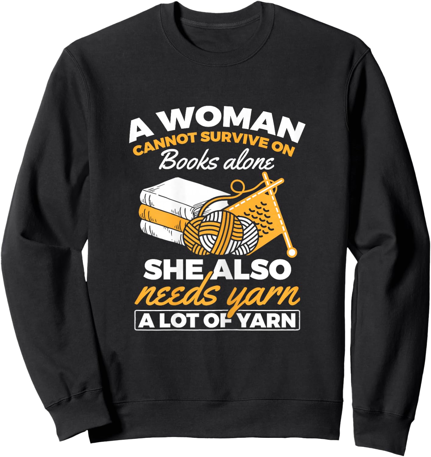 Woman Survives On Books Yarn Knitting Crochet Sweatshirt - Sweatshirt | Black