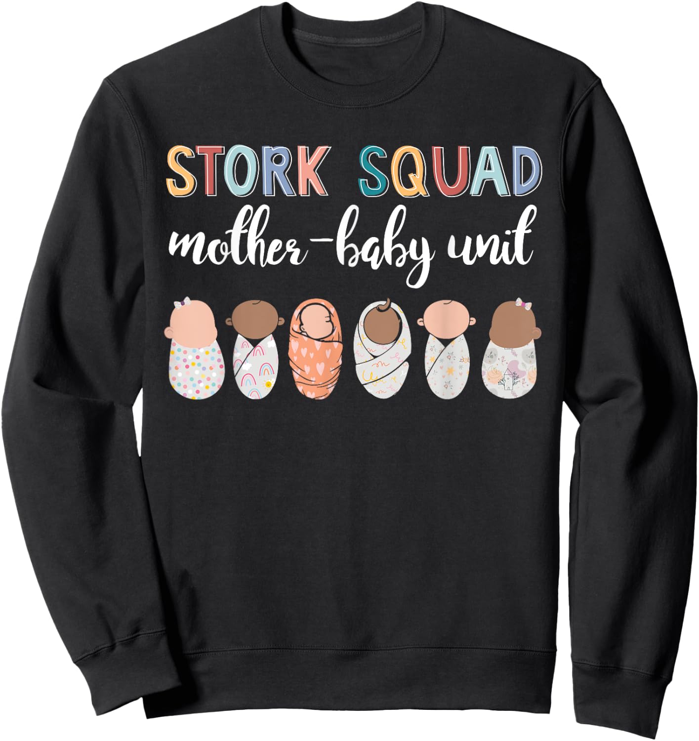 Cute Stork Squad Mother-Baby Unit NICU Nurse Squad Sweatshirt - Sweatshirt | Black
