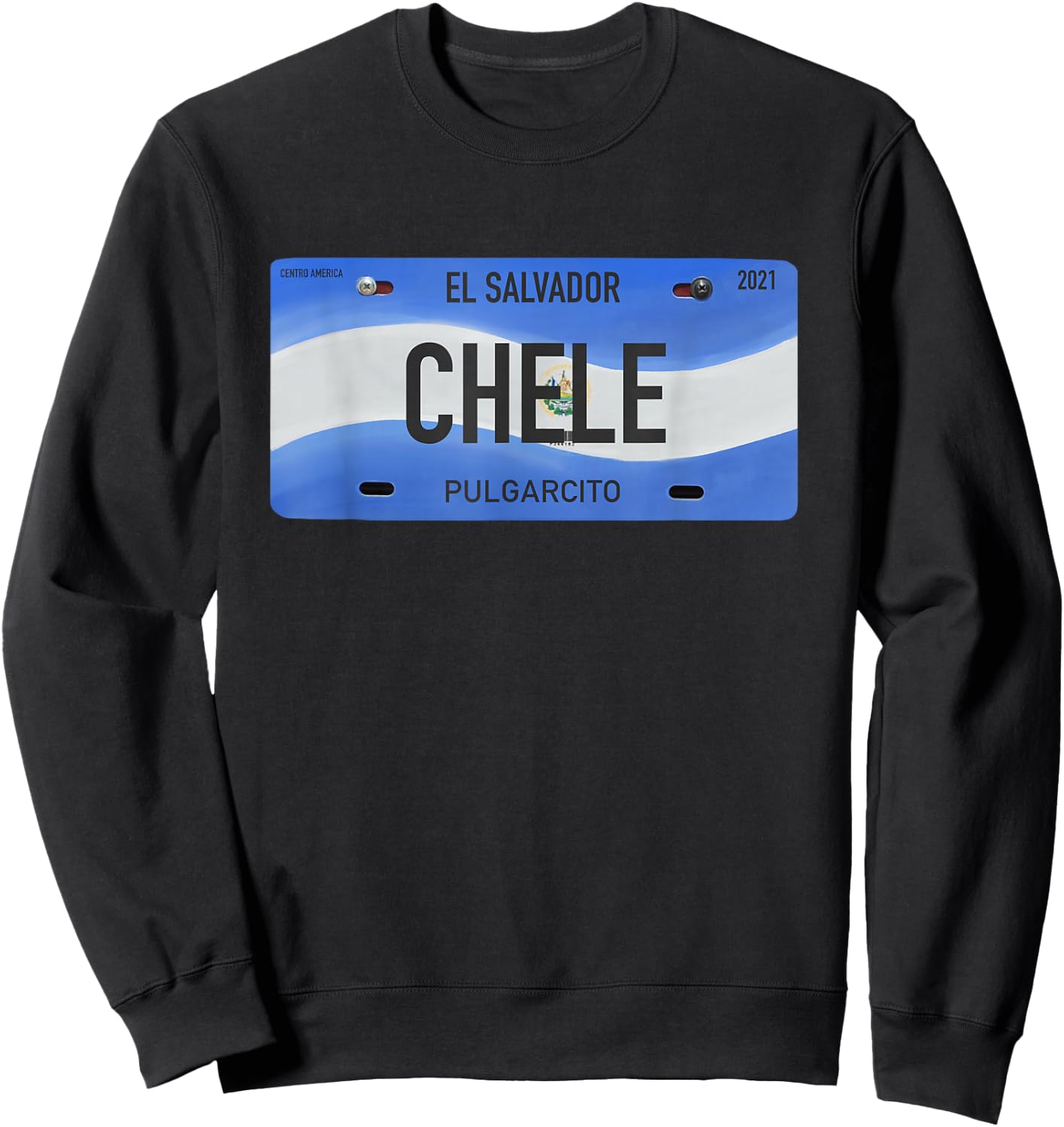 El Salvador Design with Typical Phrases CHELE Sweatshirt - Sweatshirt | Black