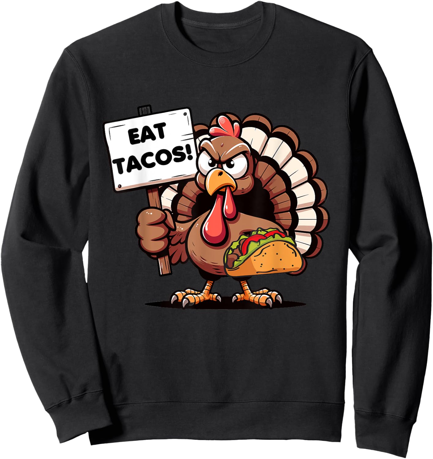 Thanksgiving Turkey Eat Tacos Mexican Thanksgiving Fun Sweatshirt - Sweatshirt | Black