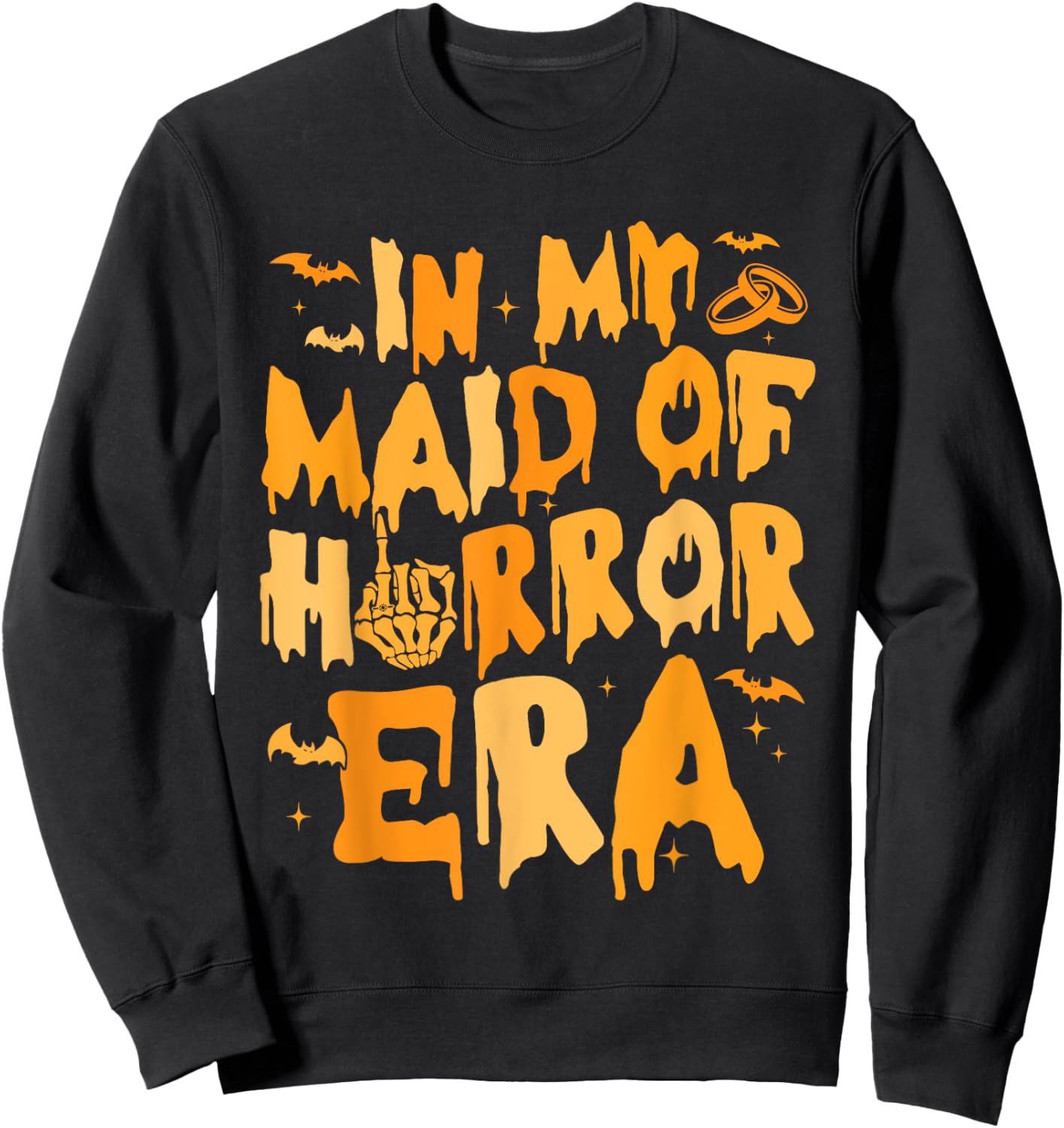 Funny In My Maid Of Horror Era Halloween Wedding Spooky Sweatshirt - Sweatshirt | Black