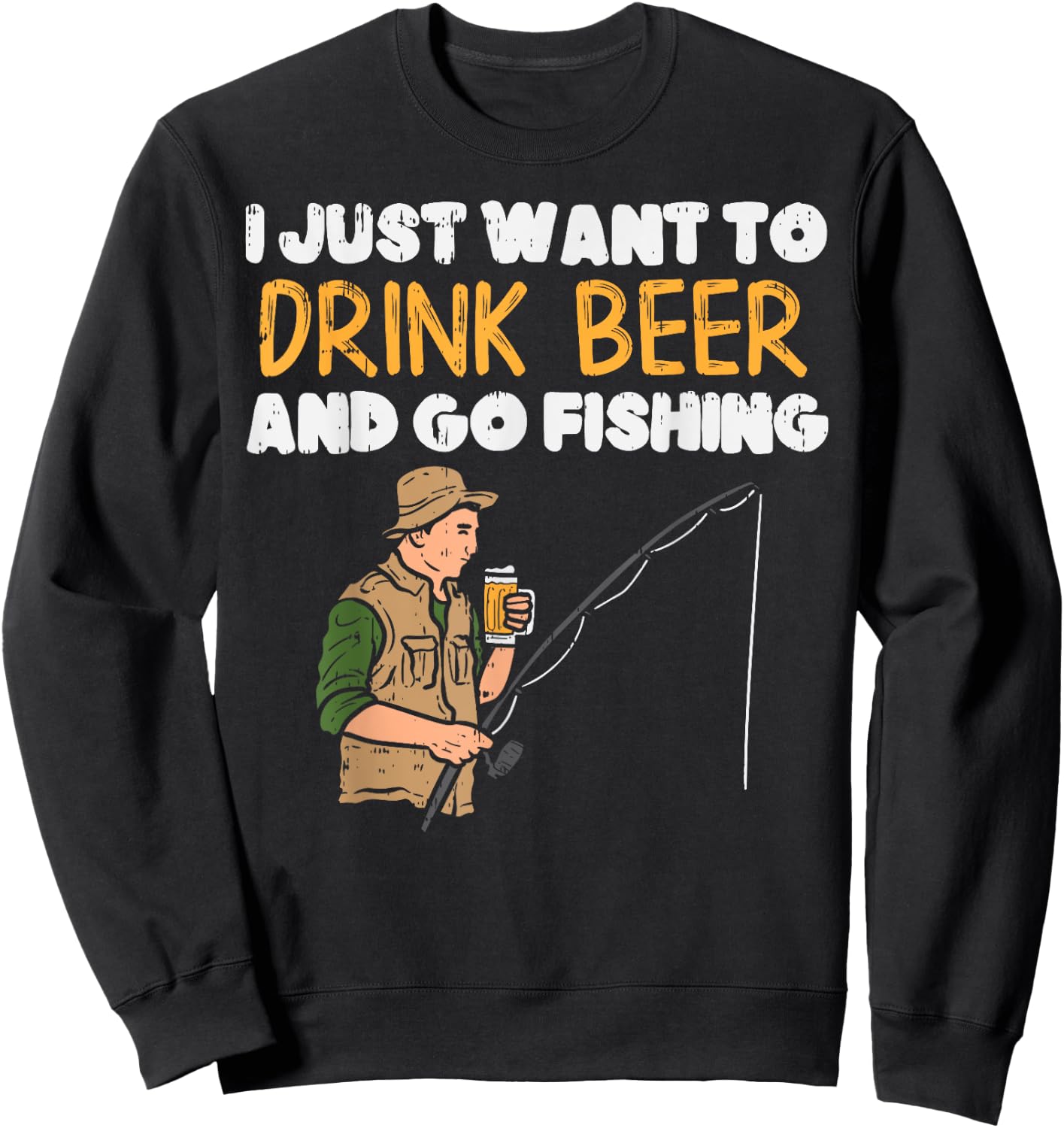 Drink Beer Go Fishing Funny Drinking Fisherman Angler Gift Sweatshirt - Sweatshirt | Black