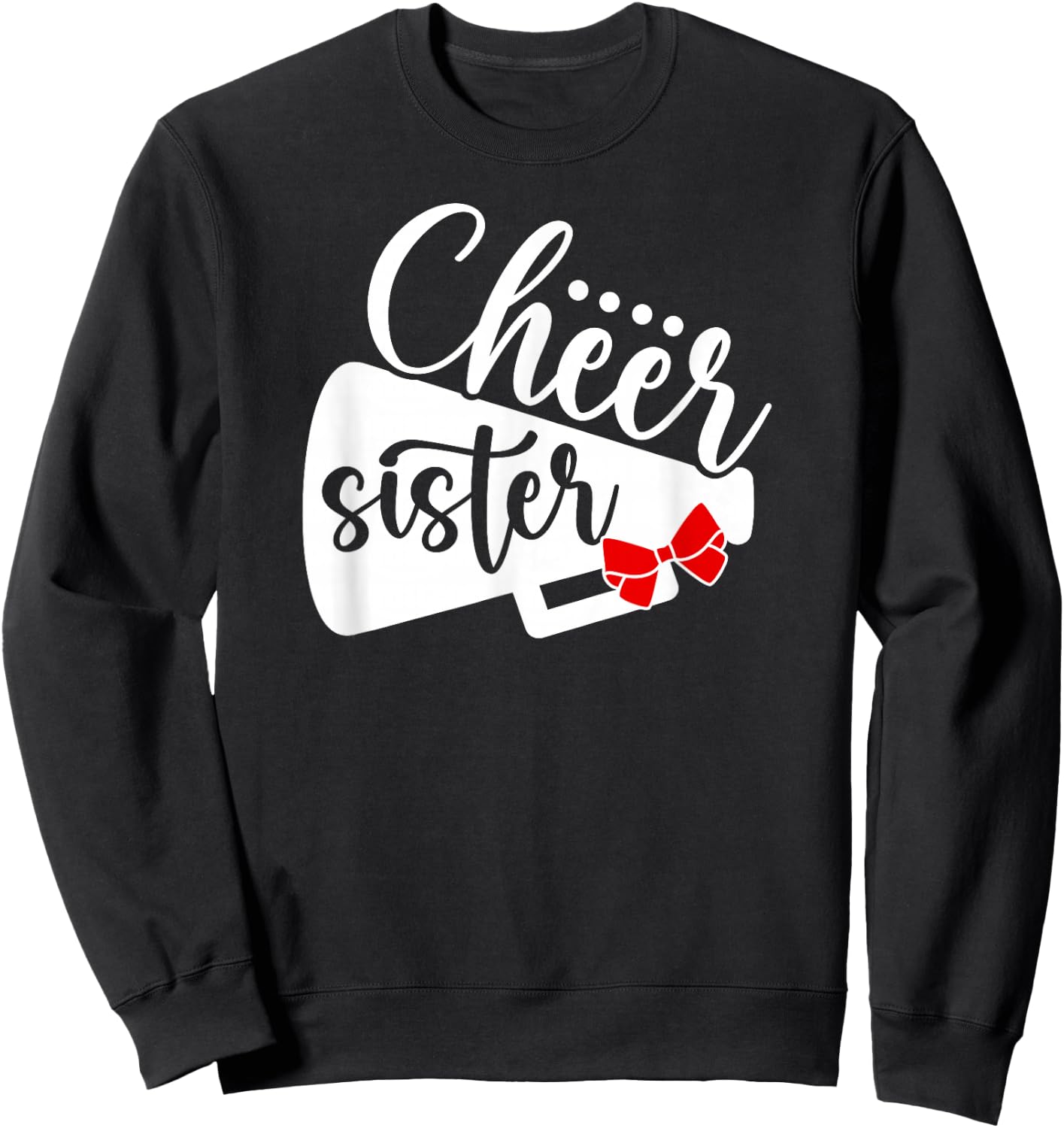 Cheer Sister Of A Cheerleader Sister Cheerleading Sis Sweatshirt - Sweatshirt | Black