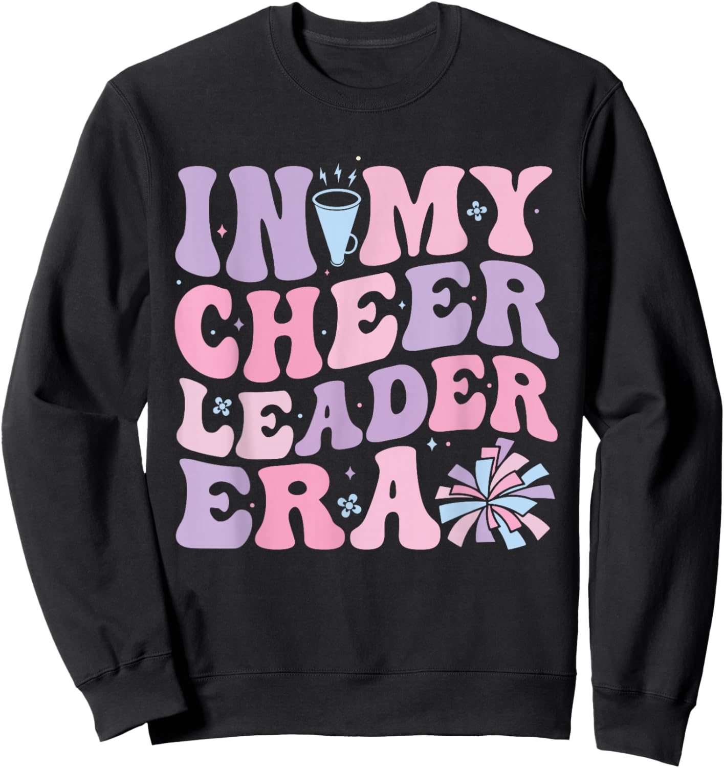 In My Cheerleader Era Cheerleading Funny Cheer Women Girls Sweatshirt - Sweatshirt | Black