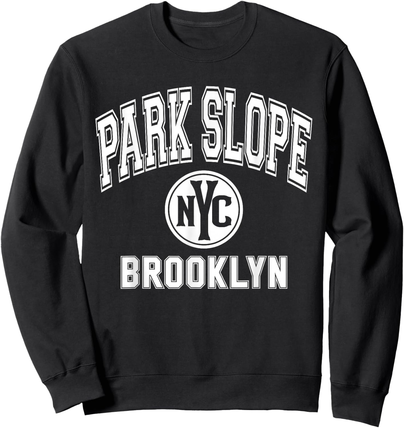 Park Slope Brooklyn Text NYC Circle White Print Sweatshirt - Sweatshirt | Black