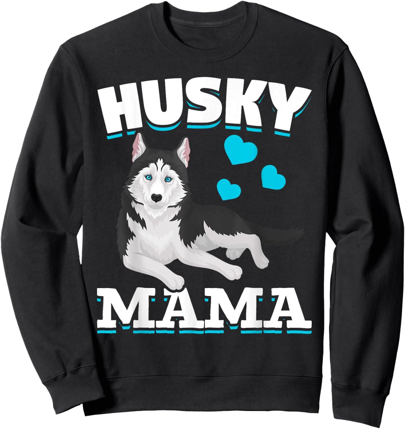 Husky Mama Animal Pet Mom Mothers Day Dog Lover Husky Men Women Kids Sweatshirt - Sweatshirt | Black
