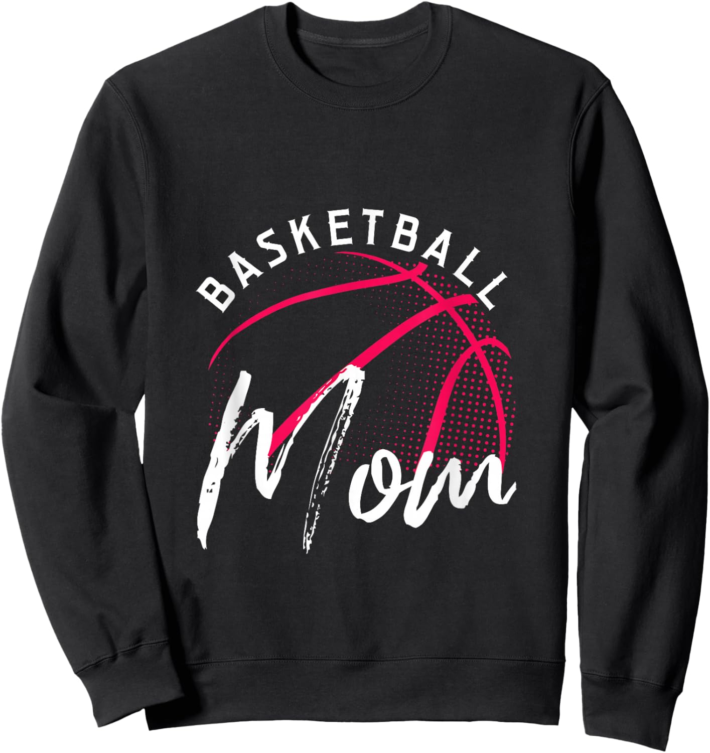 Basketball Mom Mothers Day Sweatshirt - Sweatshirt | Black