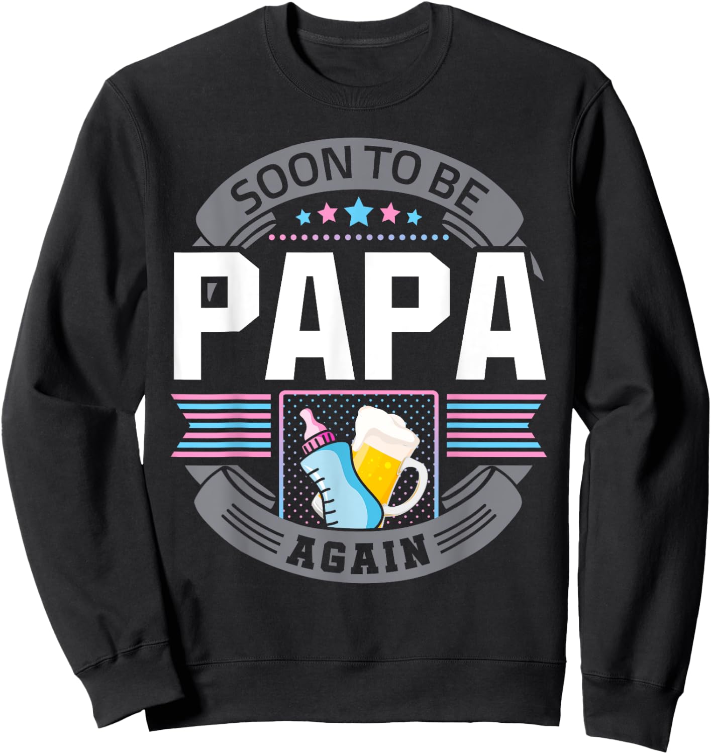 Papa Again Second Time Grandpa Funny Beer Drinking Lover Sweatshirt - Sweatshirt | Black