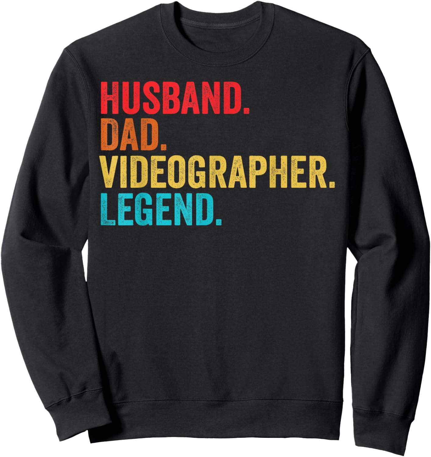 Retro Husband Dad Videographer Legend Father Dad Gifts Sweatshirt - Sweatshirt | Black